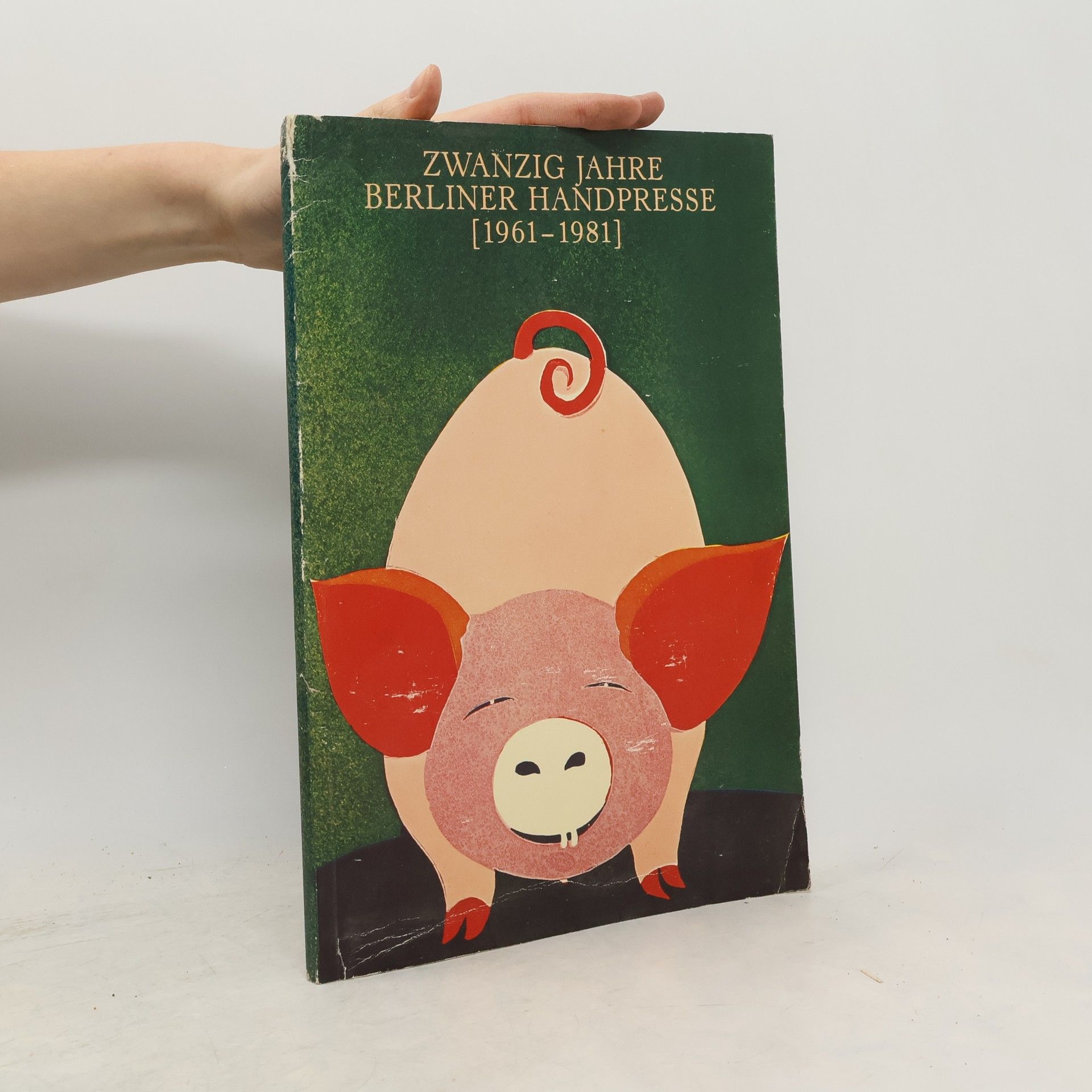 Autorenkollektiv Zwanzig Jahre Berliner Handpresse 1961-1981