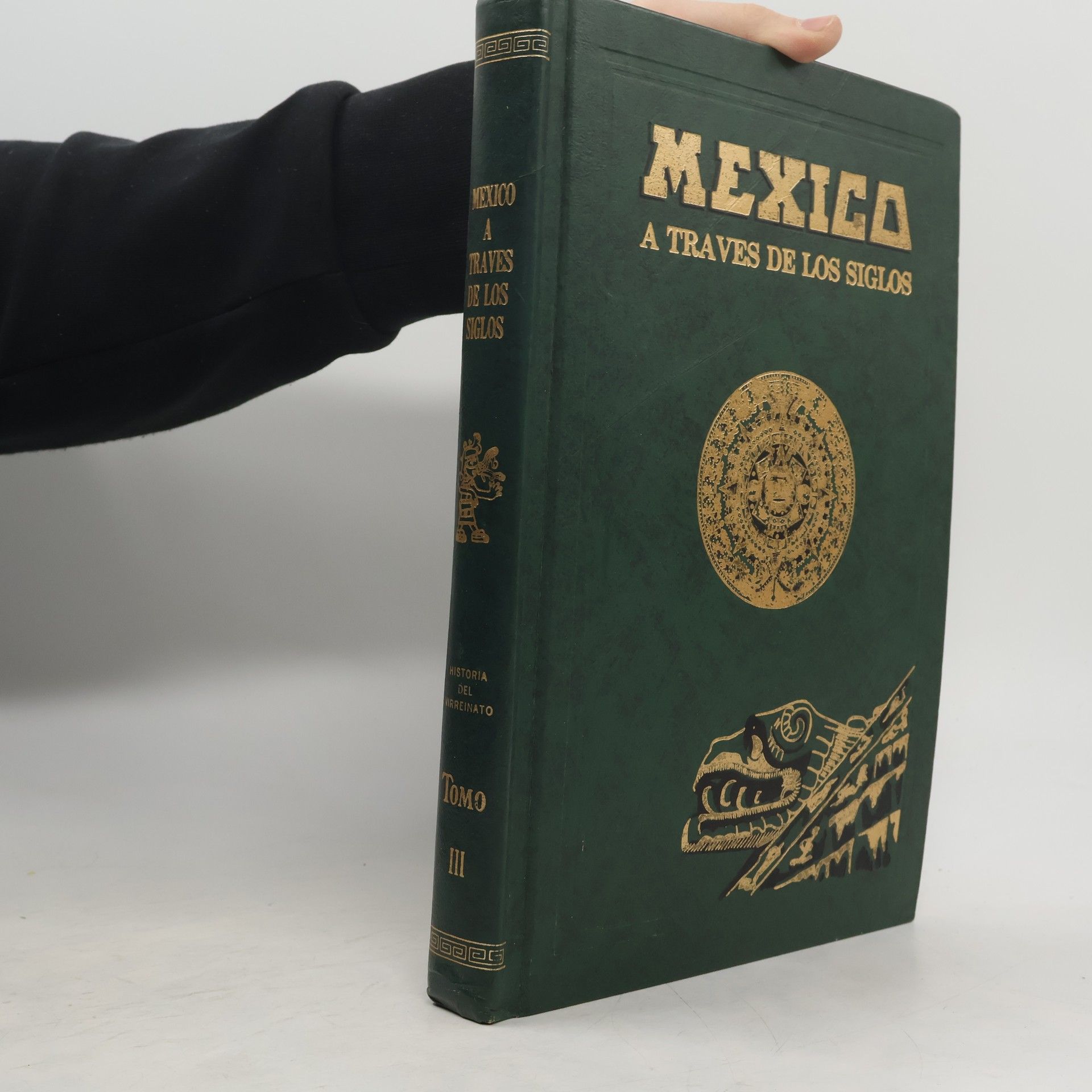 D. Vicente Riva Palacio México a Través de los Siglos. Tome tercero