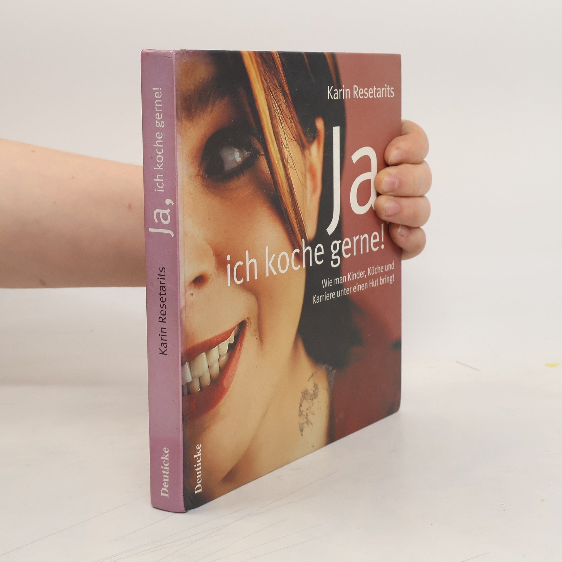 Karin Resetarits Ja, ich koche gerne!