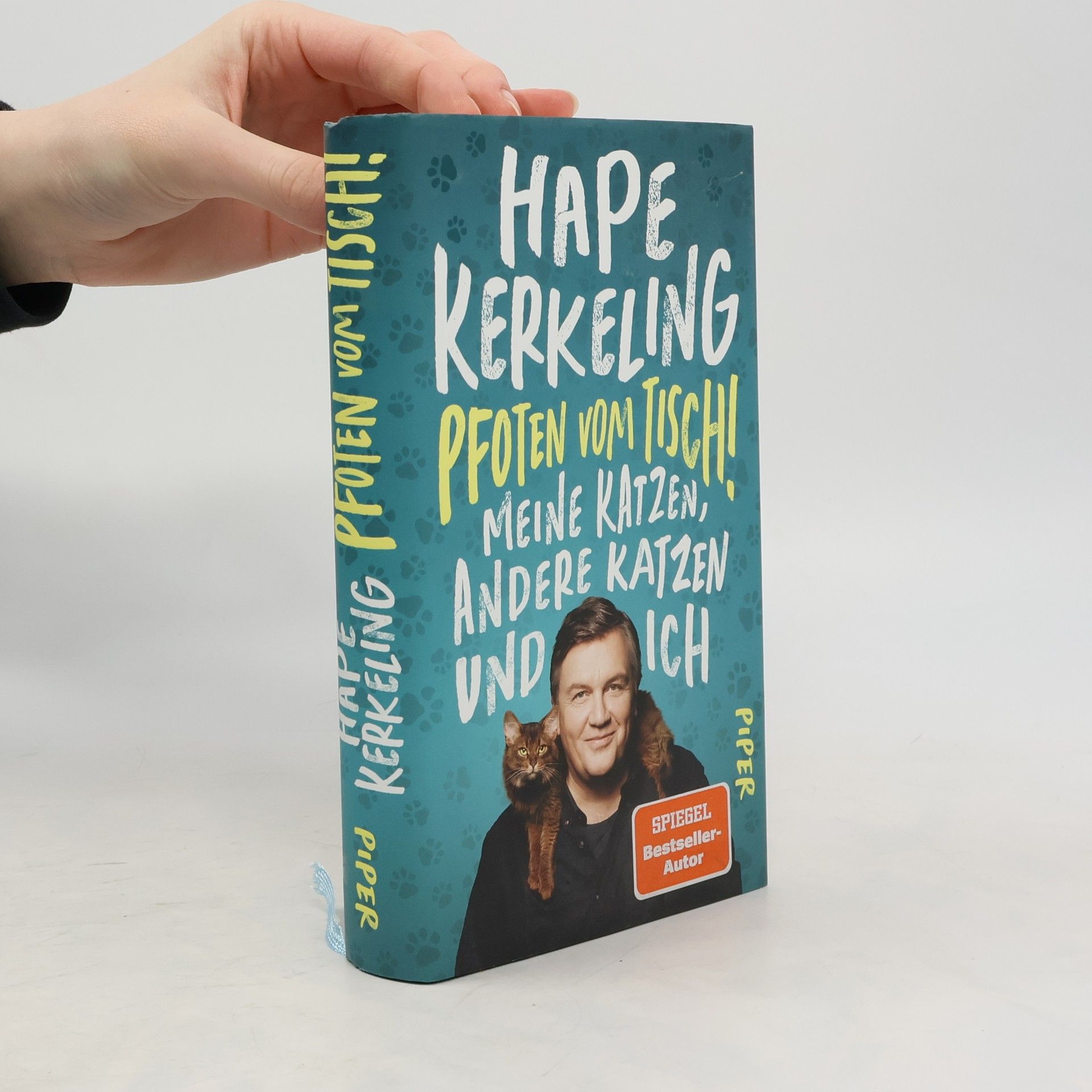 Hape Kerkeling Pfoten vom Tisch! : Meine Katzen, andere Katzen und ich