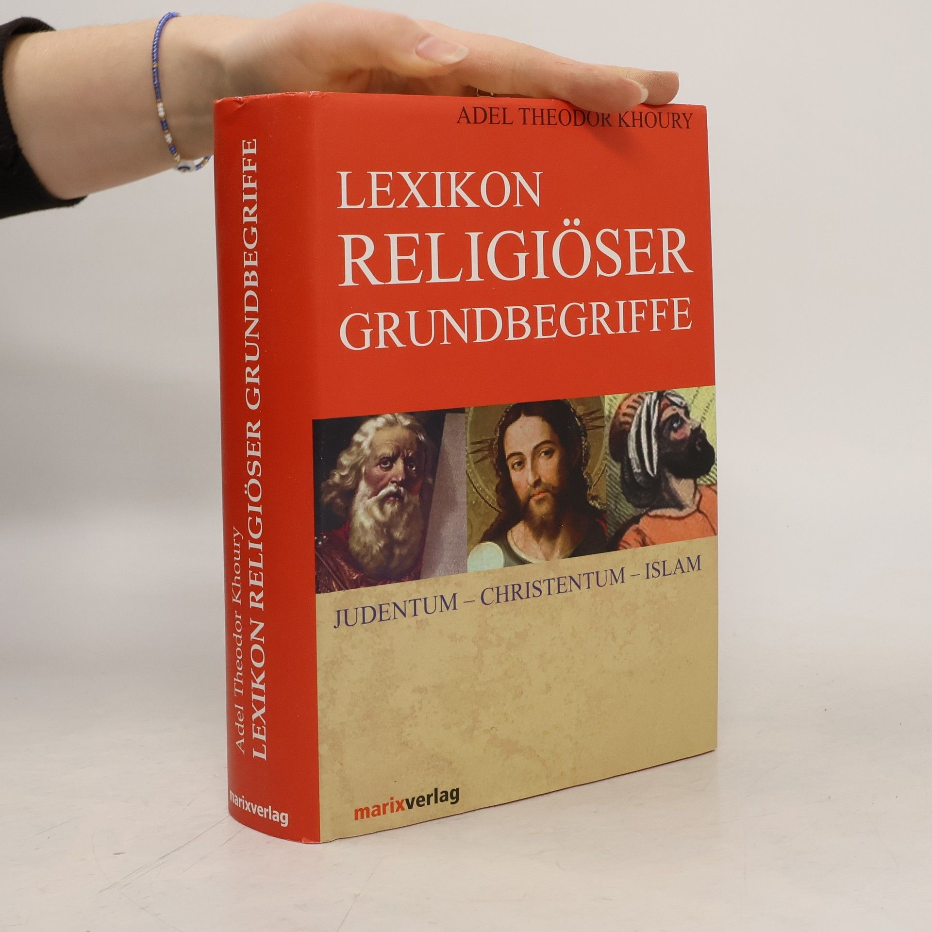 Adel-Theodor Khoury Lexikon religiöser Grundbegriffe
