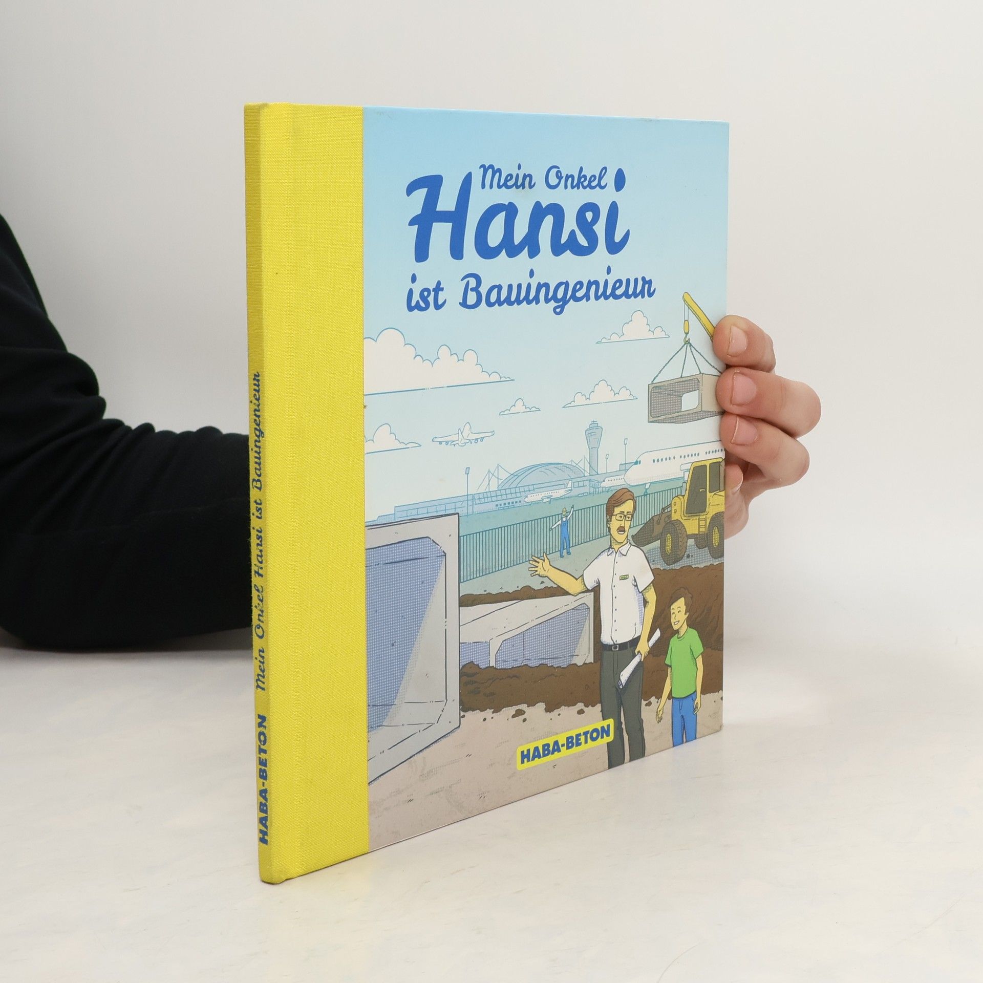 Mein Onkel Hansi ist Bauingenieur