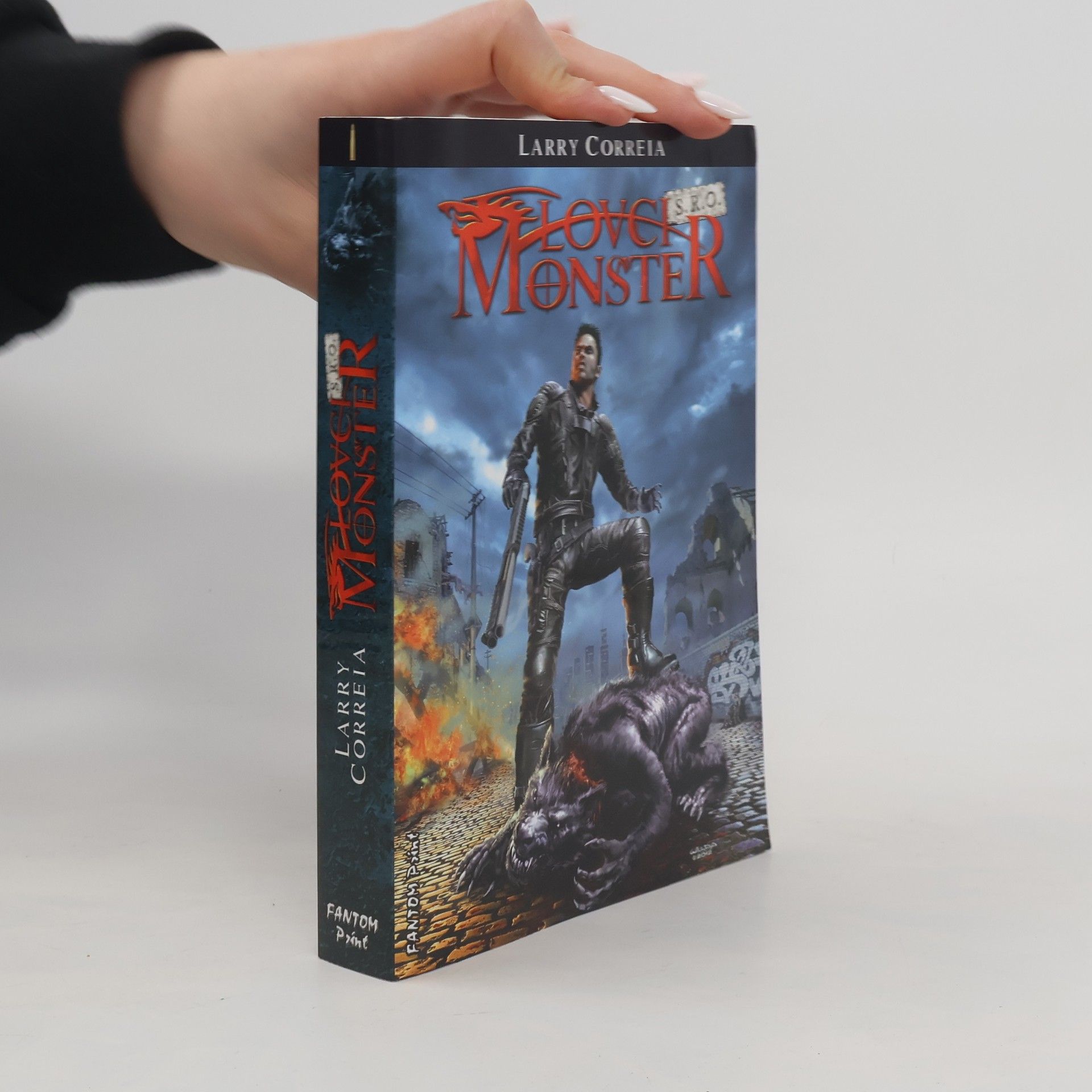 Larry Correia Lovci monster 1. Lovci monster s.r.o.