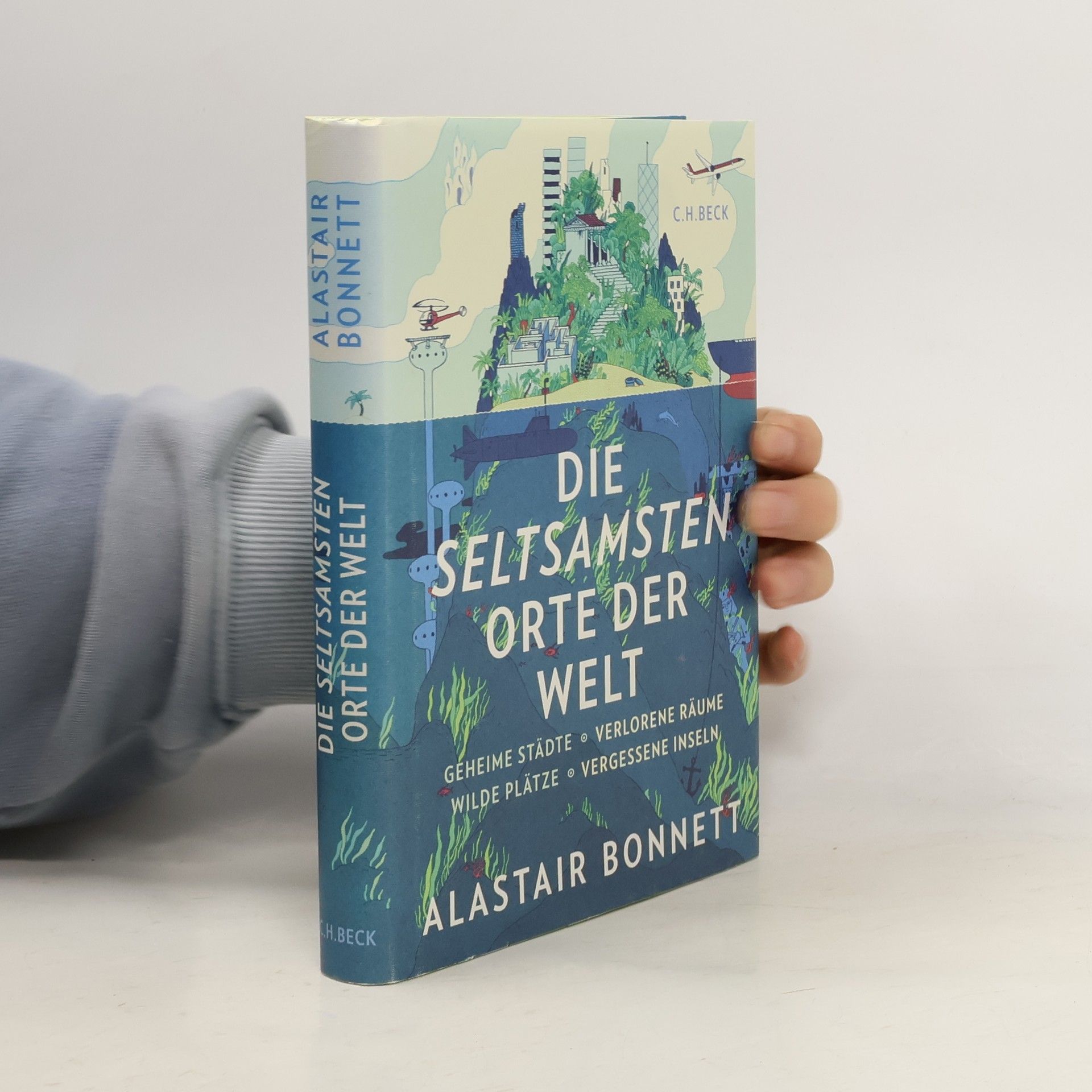 Andreas Wirthensohn Die seltsamsten Orte der Welt