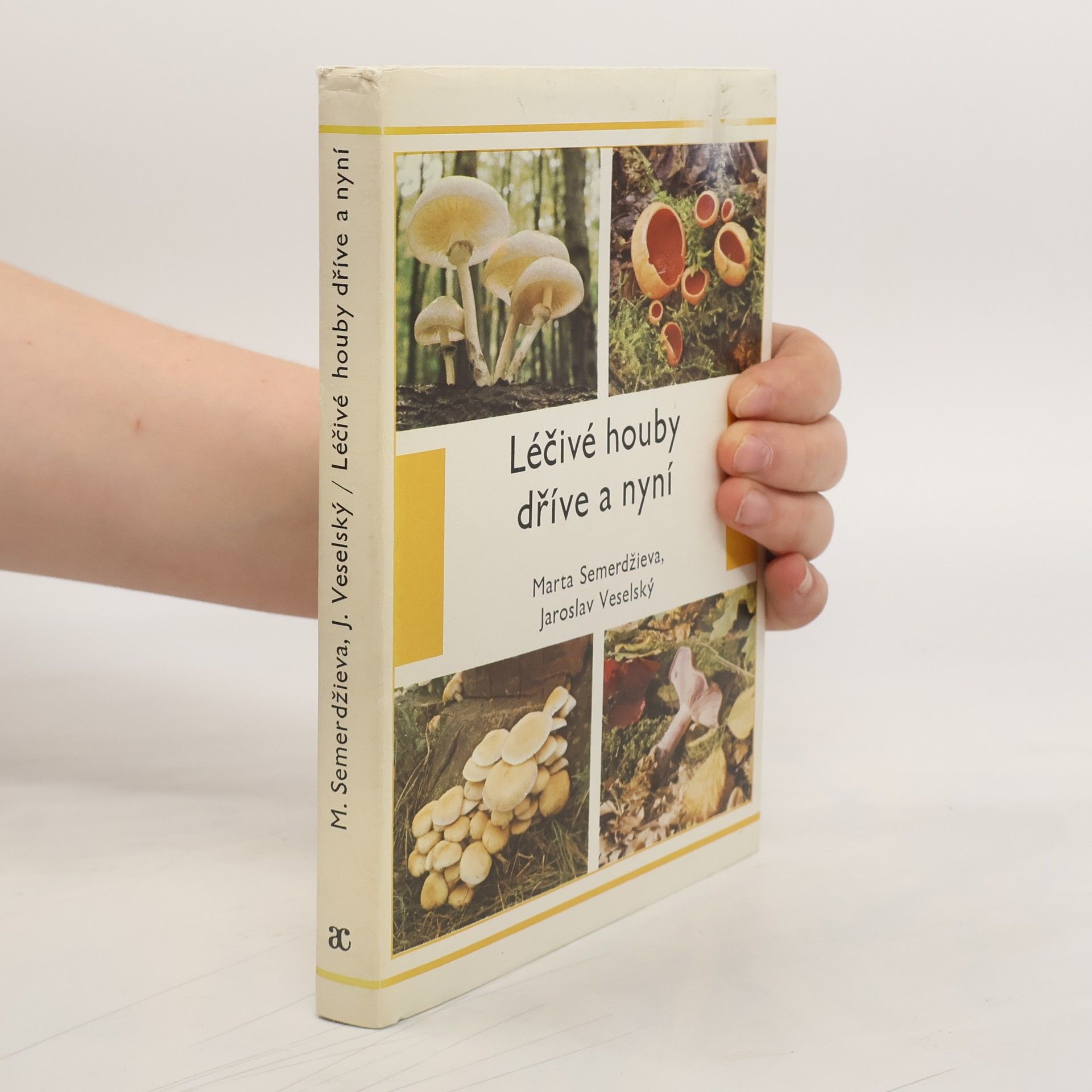Marta Semerdžieva Léčivé houby dříve a nyní