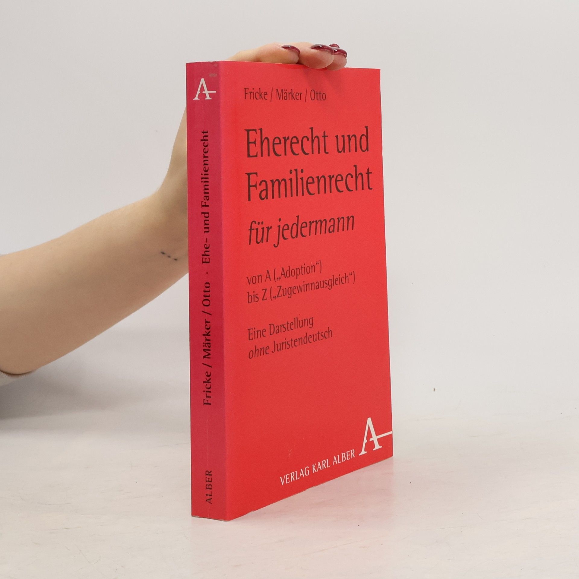 Eherecht und Familienrecht für Jedermann