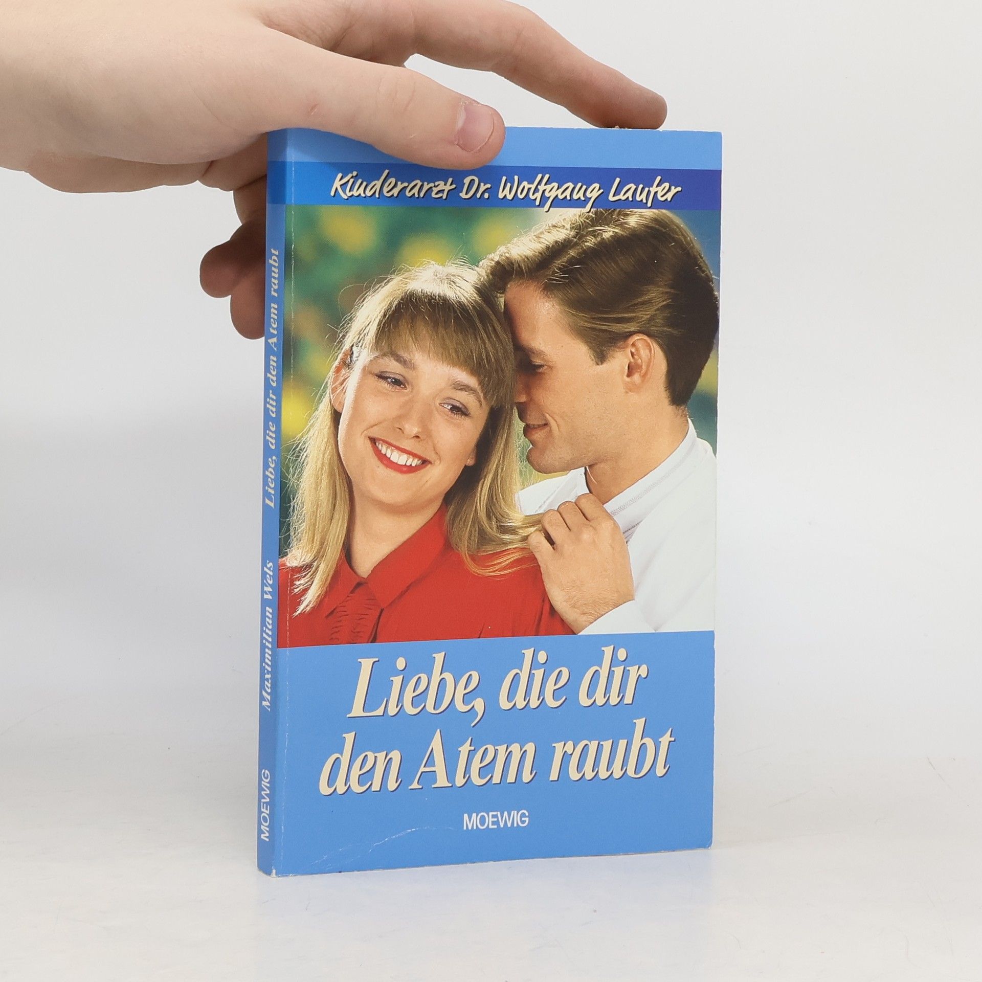 Wels Maximilian Liebe, die dir den Atem raubt