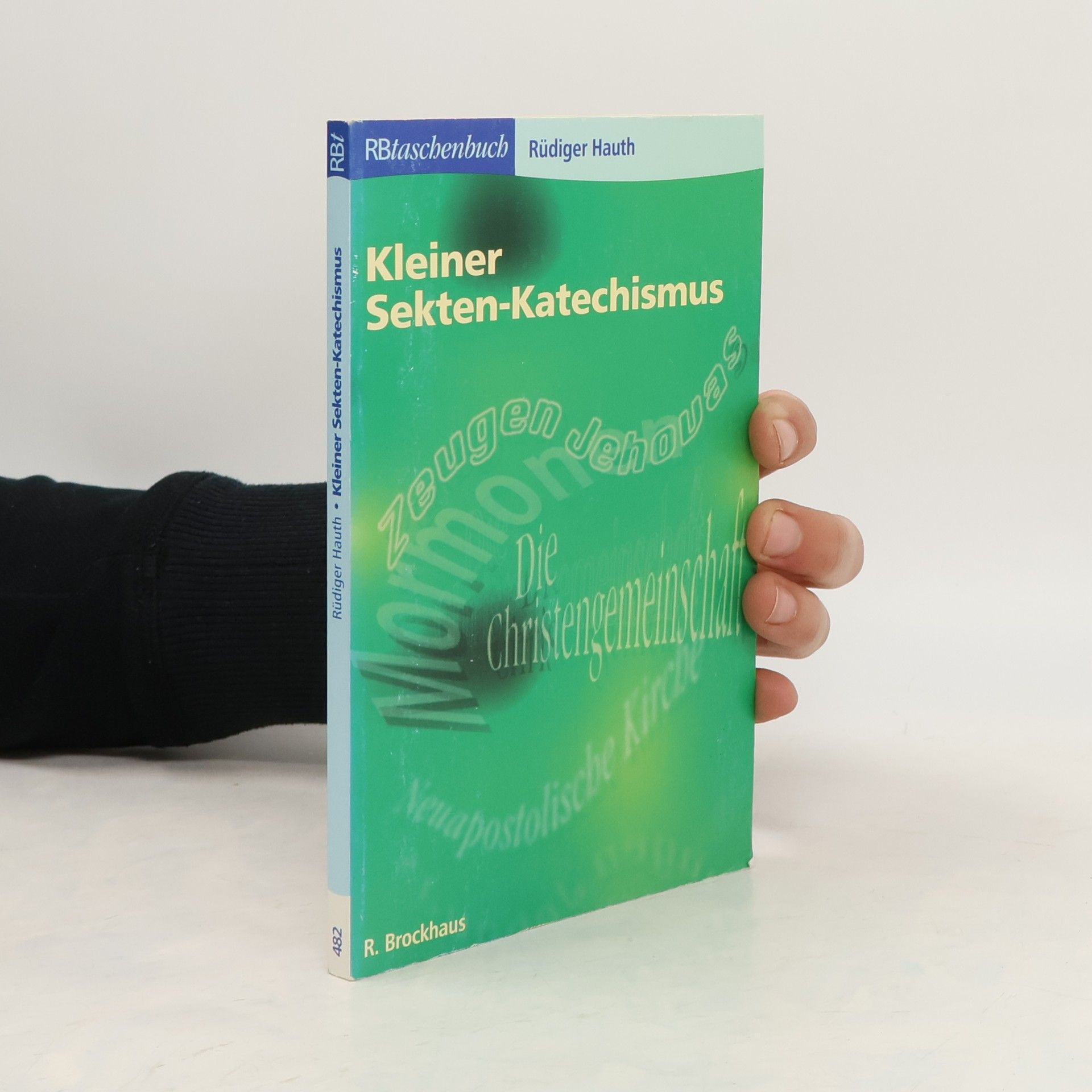 Rüdiger Hauth Kleiner Sektenkatechismus