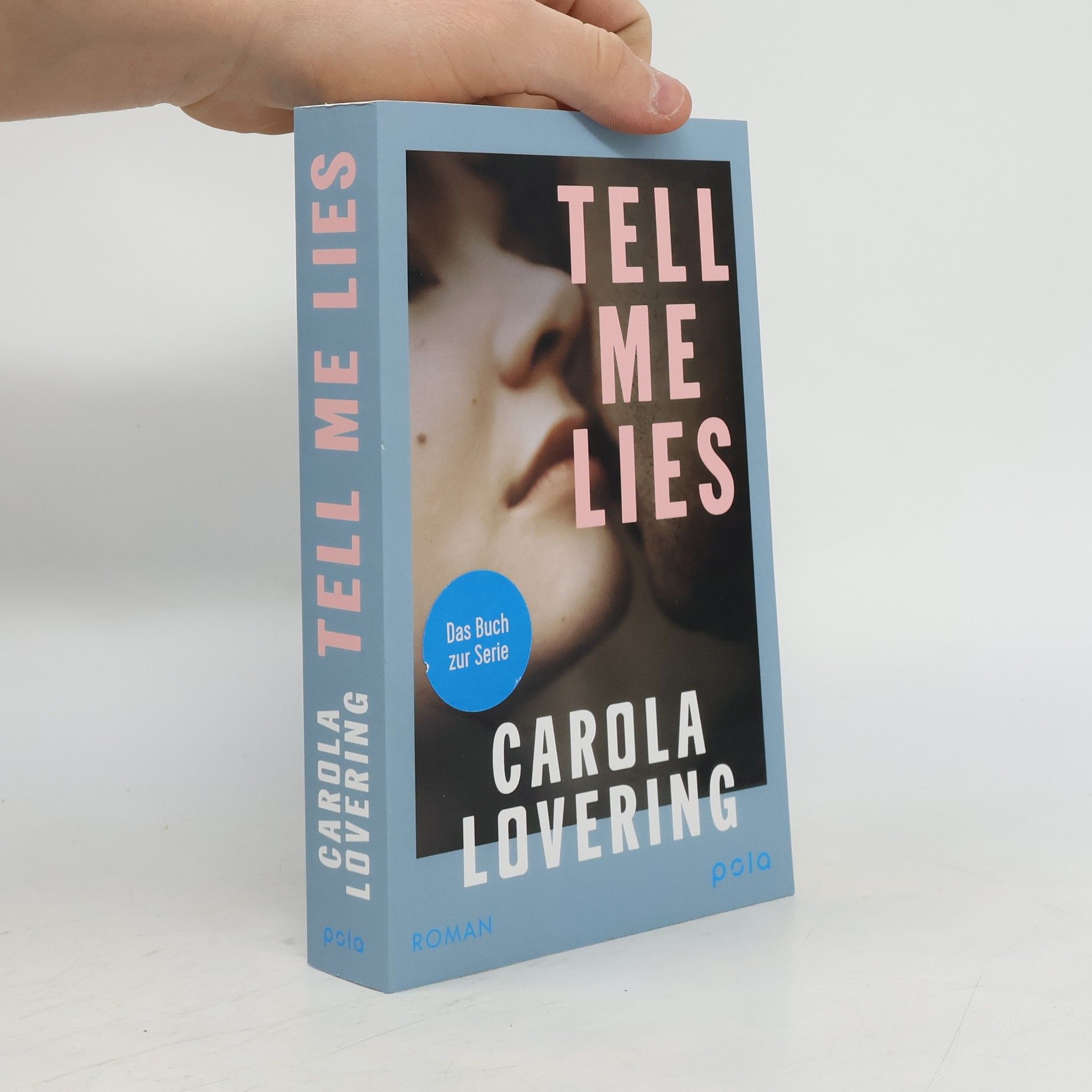 Carola Lovering Das Buch zur Serie: Tell Me Lies