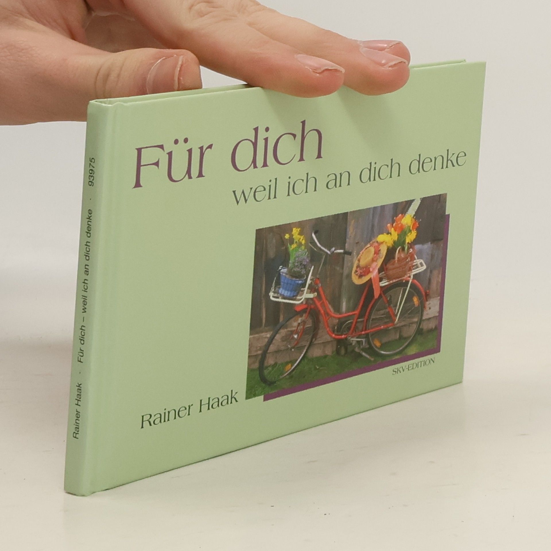 Rainer Haak Für dich - weil ich an dich denke