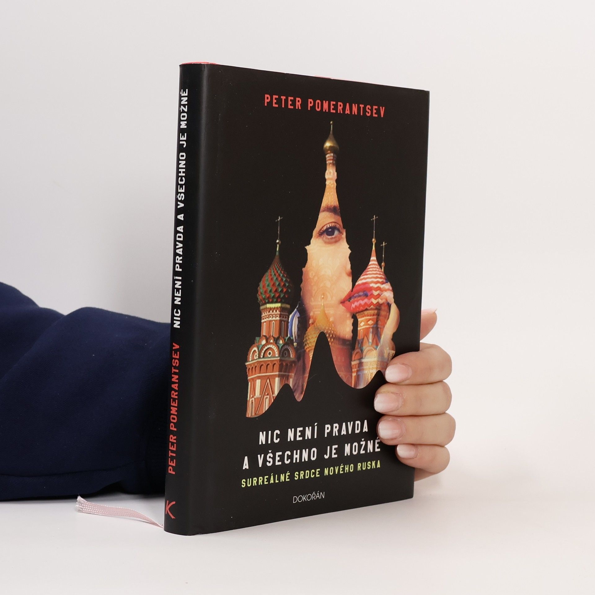 Peter Pomerantsev Nic není pravda a všechno je možné