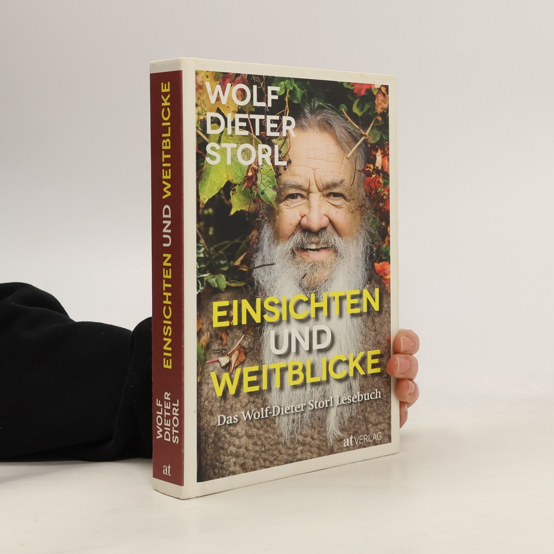Wolf Dieter Storl Einsichten und Weitblicke