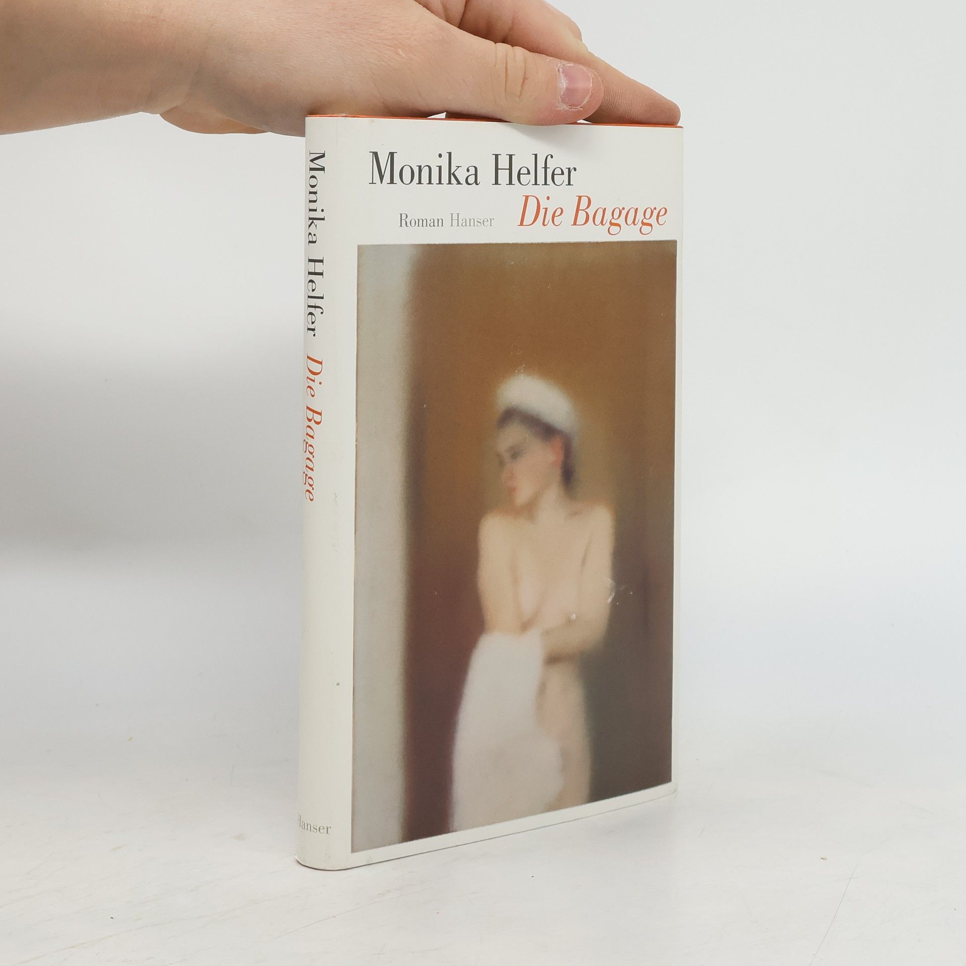 Monika Helfer Die Bagage