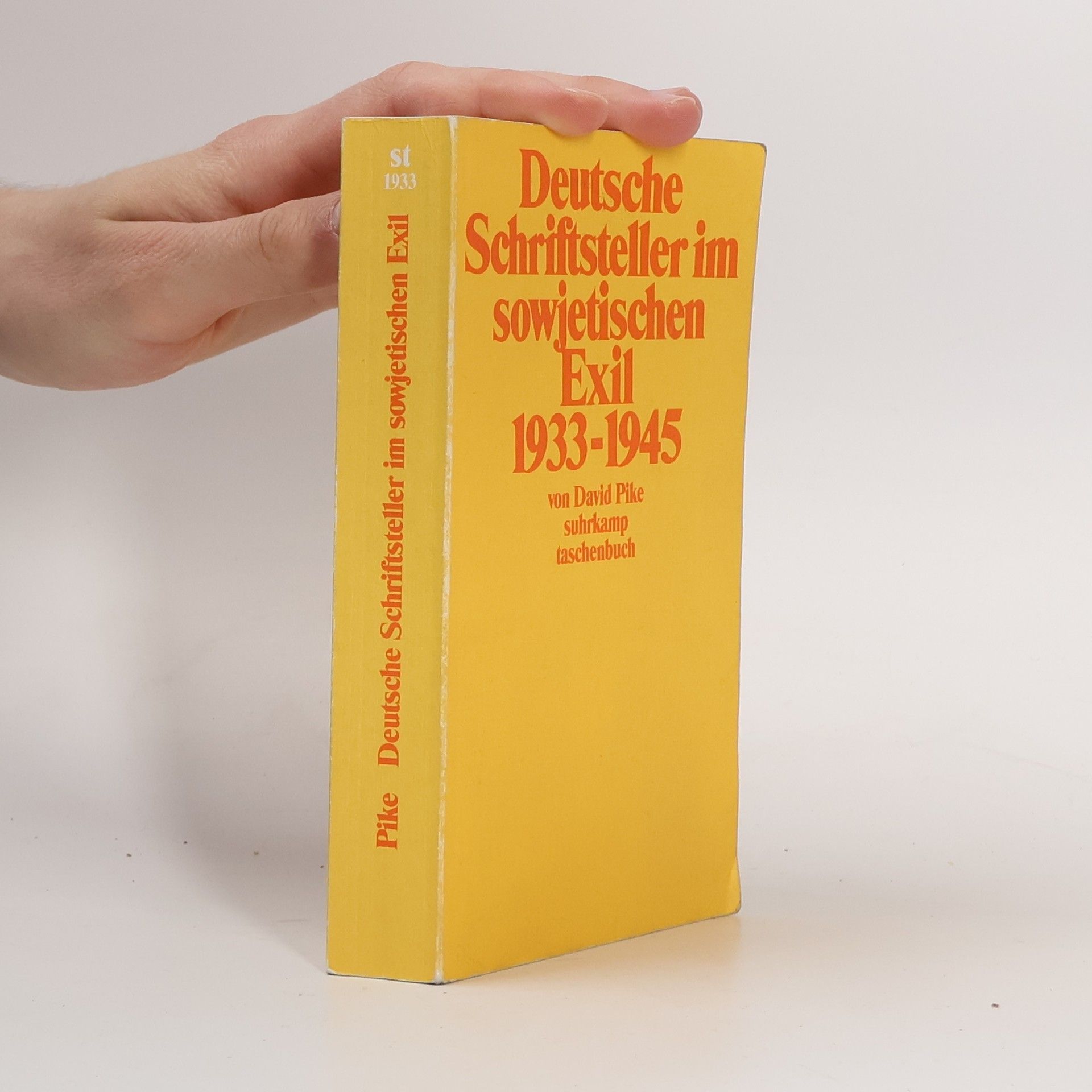 David Pike Suhrkamp Taschenbuch: Deutsche Schriftsteller im sowjetischen Exil 1933-1945: aus dem Amerikanischen von Lore Brüggemann. Vom Autor autorisierte Ausgabe