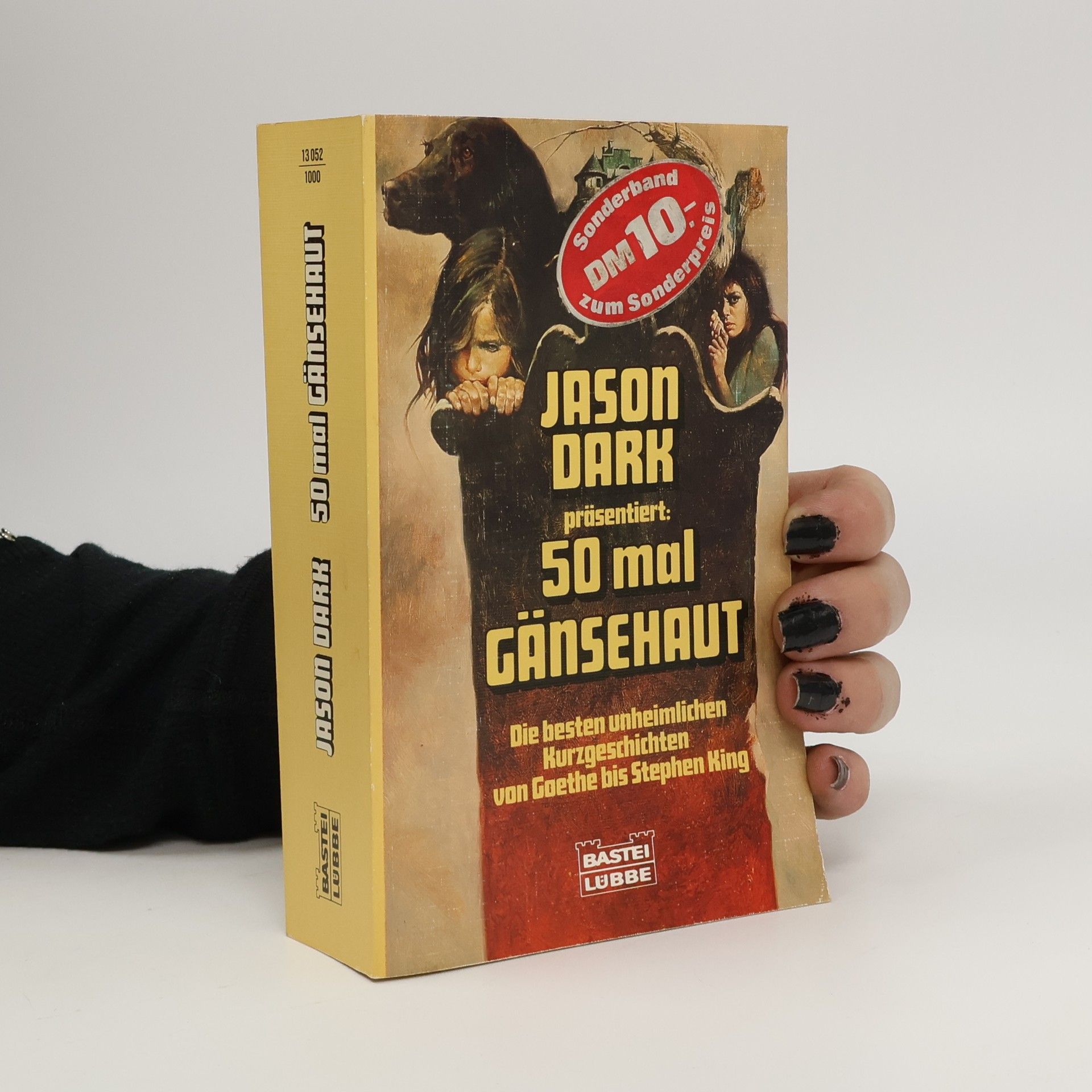 Fünfzigmal Gänsehaut. Die besten unheimlichen Kurzgeschichten v. Goethe bis Stephen King