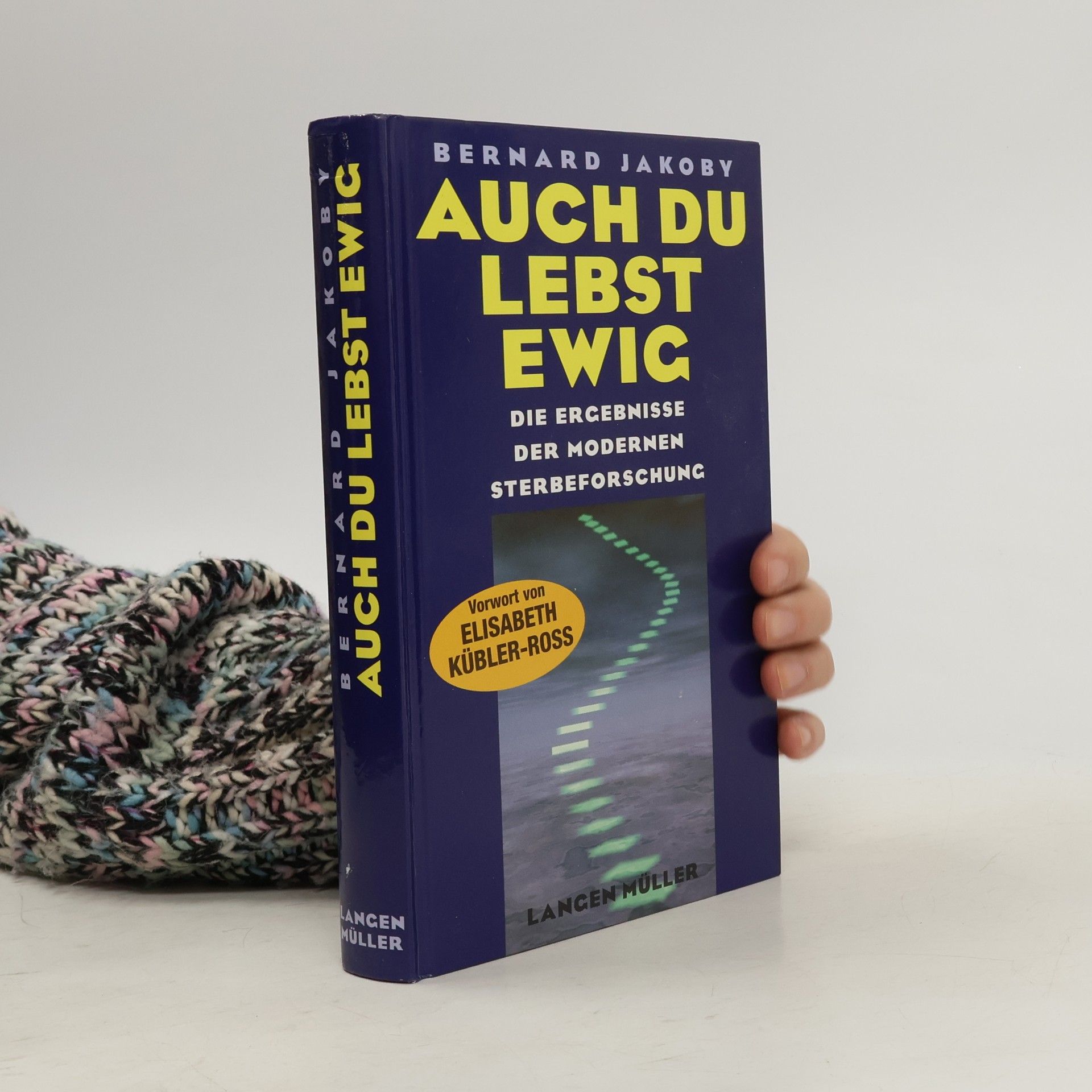 Bernard Jakoby Auch Du lebst ewig