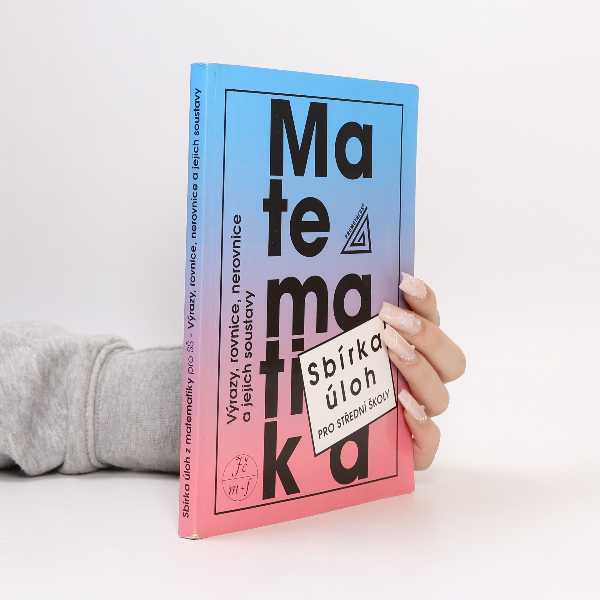 František Janeček Sbírka úloh z matematiky pro střední školy