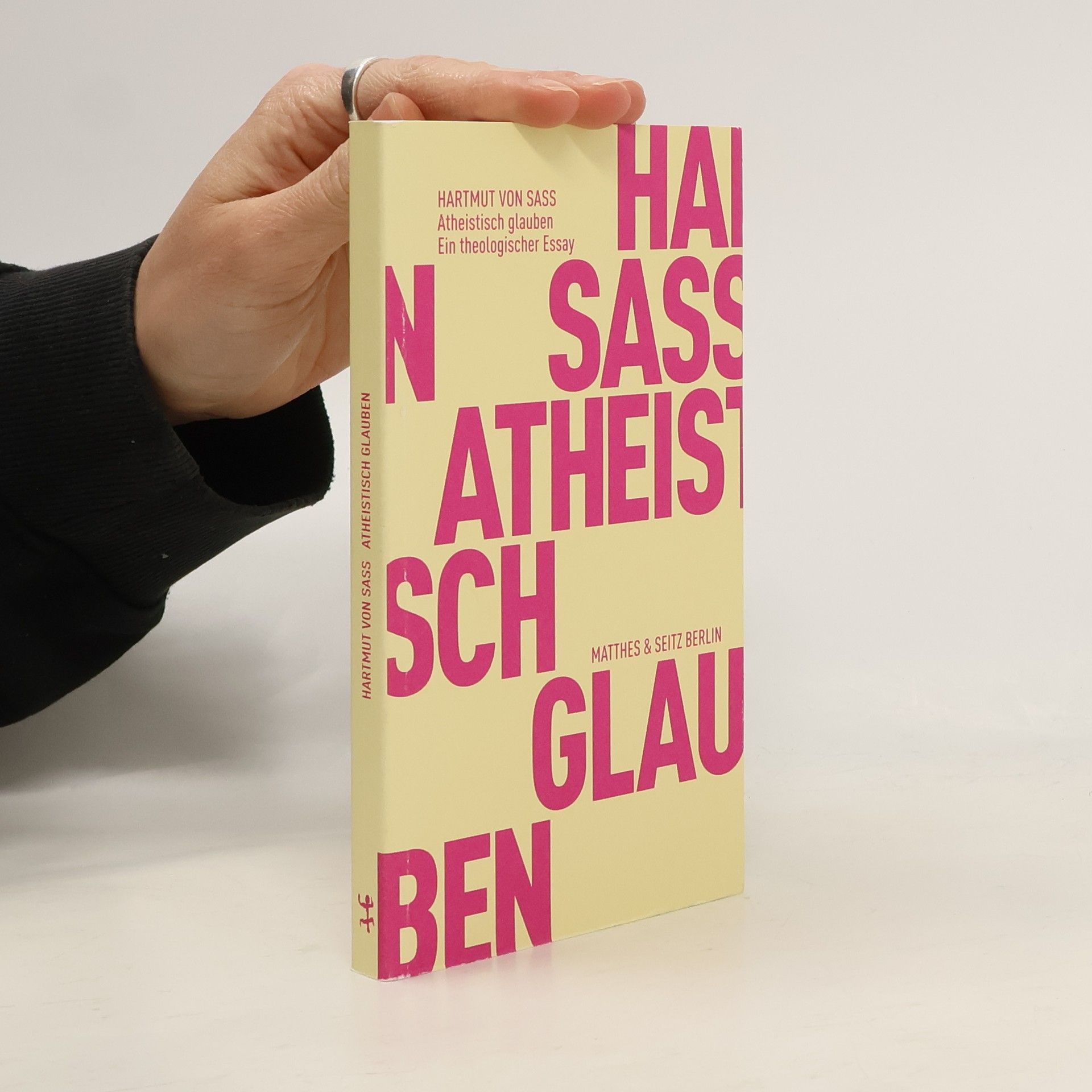 Hartmut von Sass Atheistisch glauben