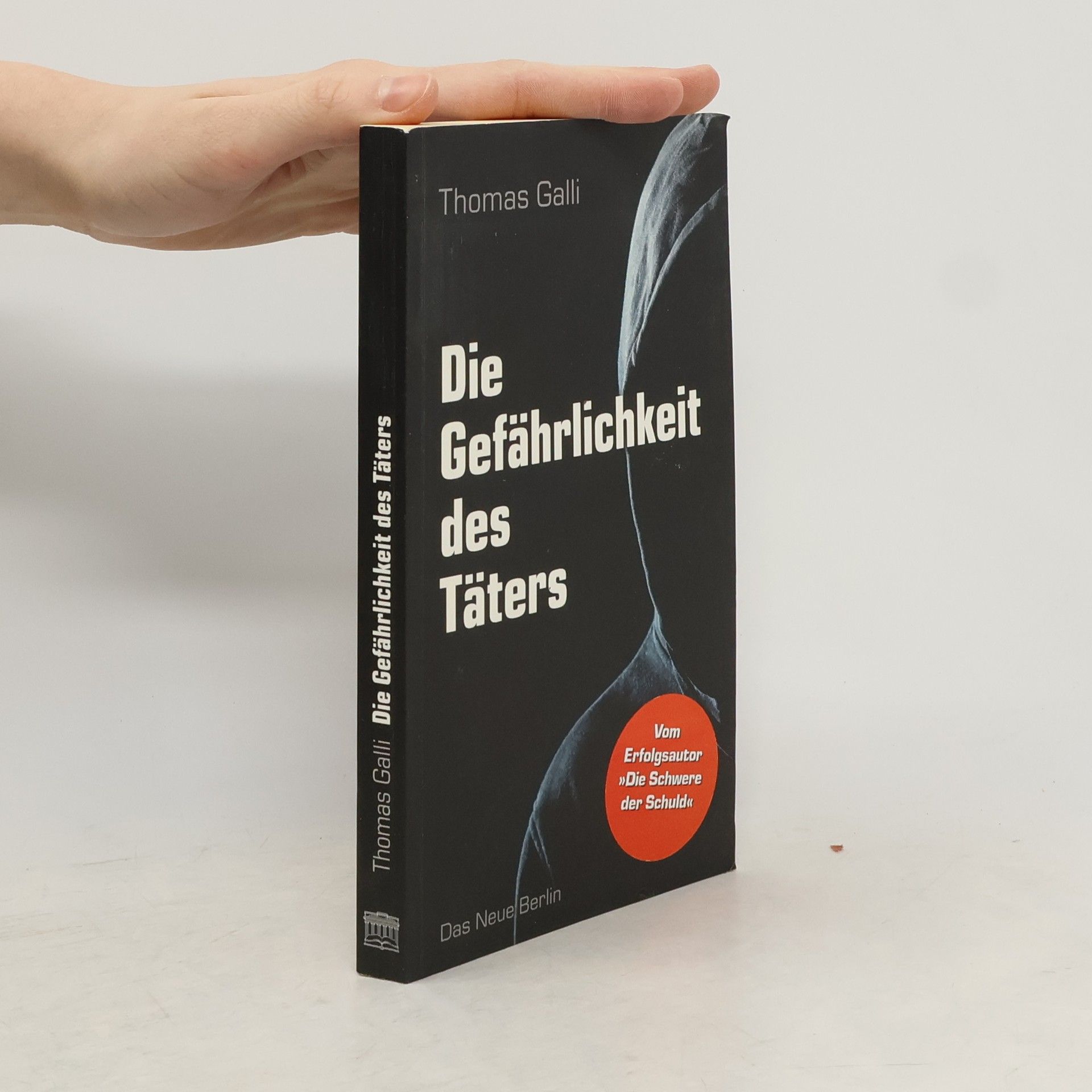 Die Gefährlichkeit des Täters