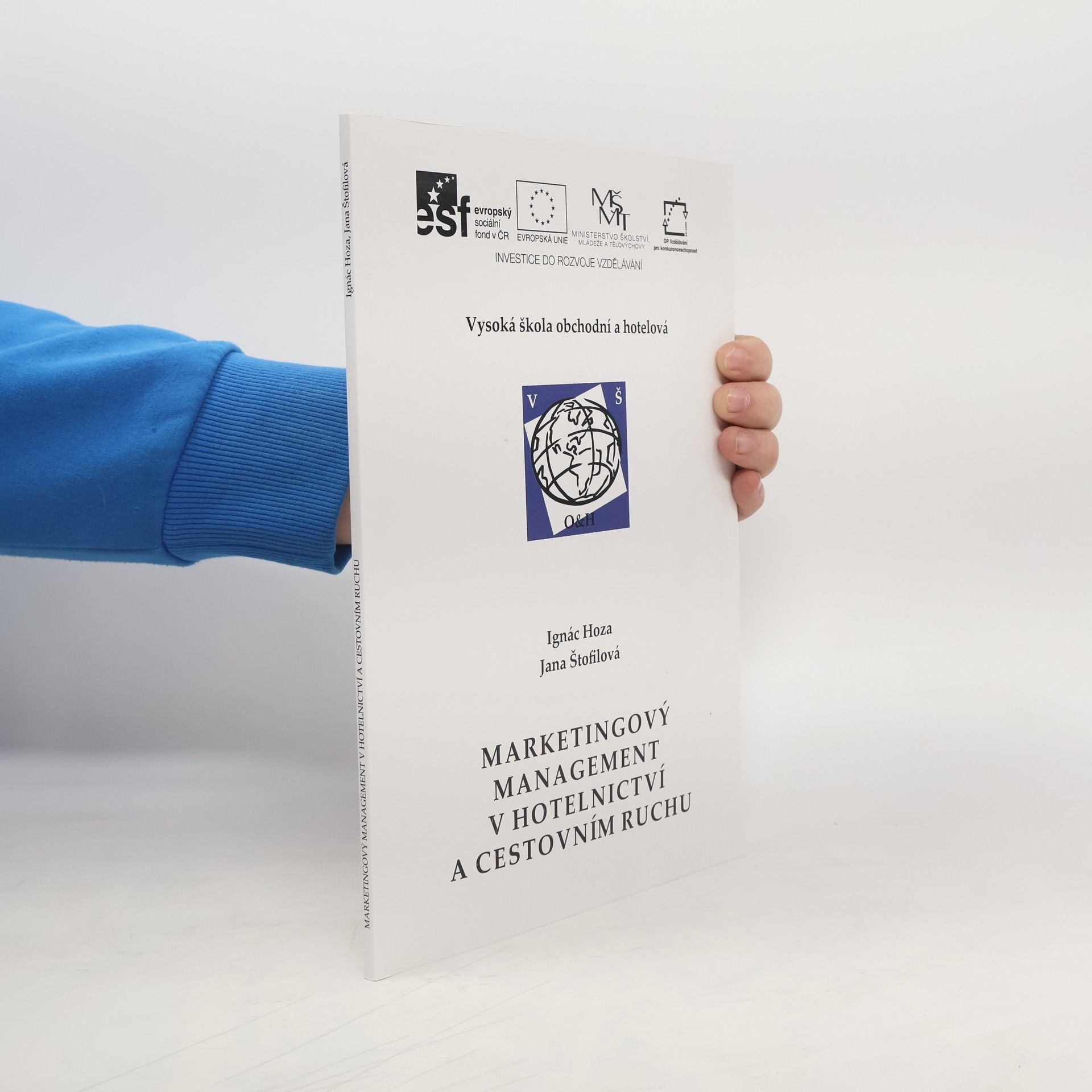 Ignác Hoza Marketingový management v hotelnictví a cestovním ruchu