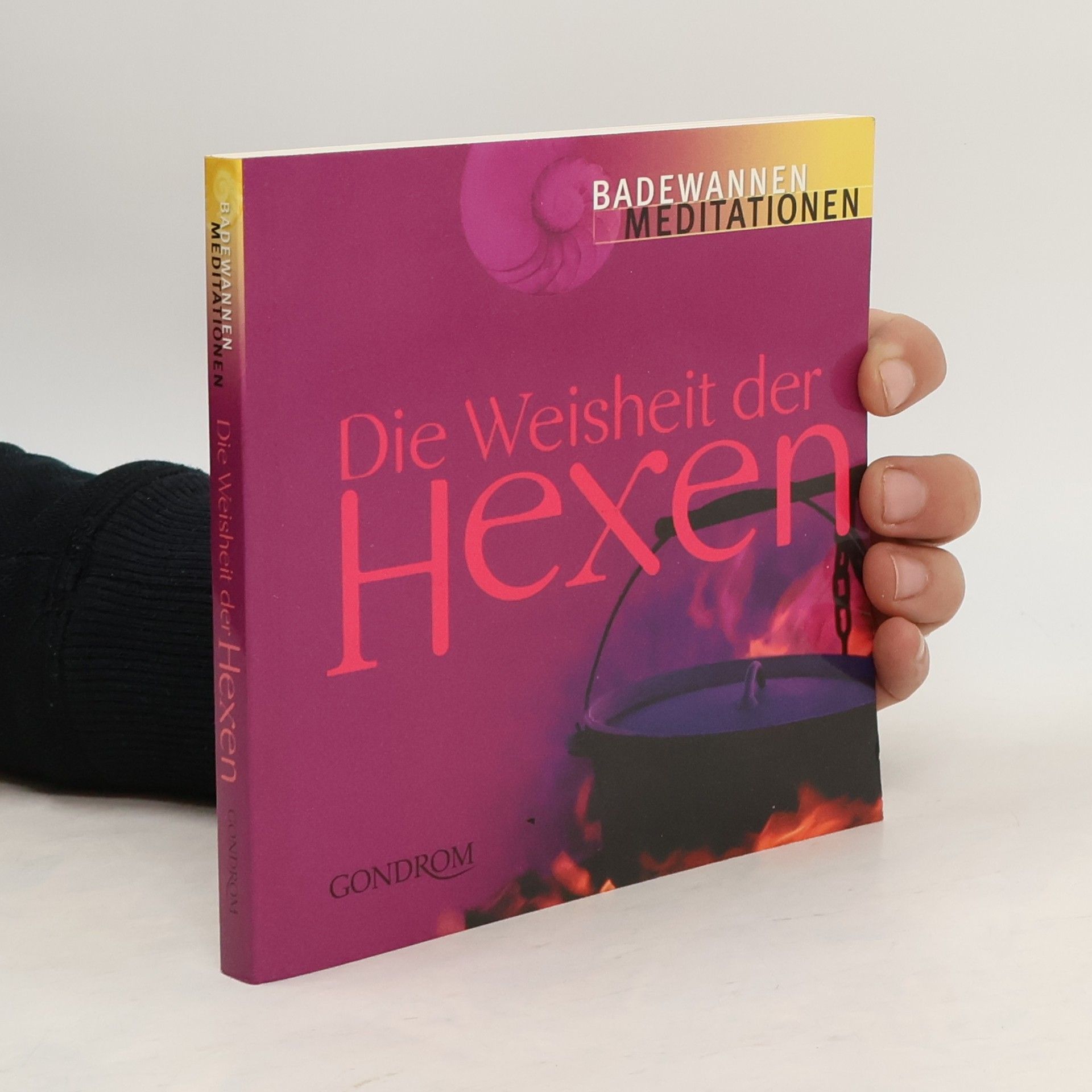 Collectif d'auteurs Die Weisheit der Hexen