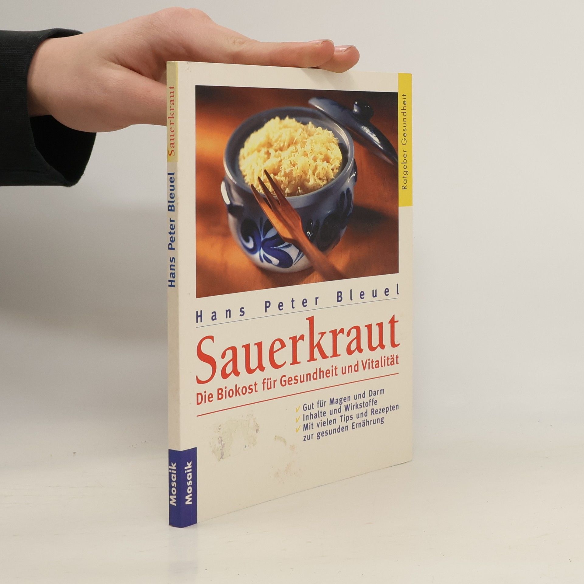Hans Peter Bleuel Mosaik Ratgeber - Ratgeber Gesundheit: Sauerkraut
