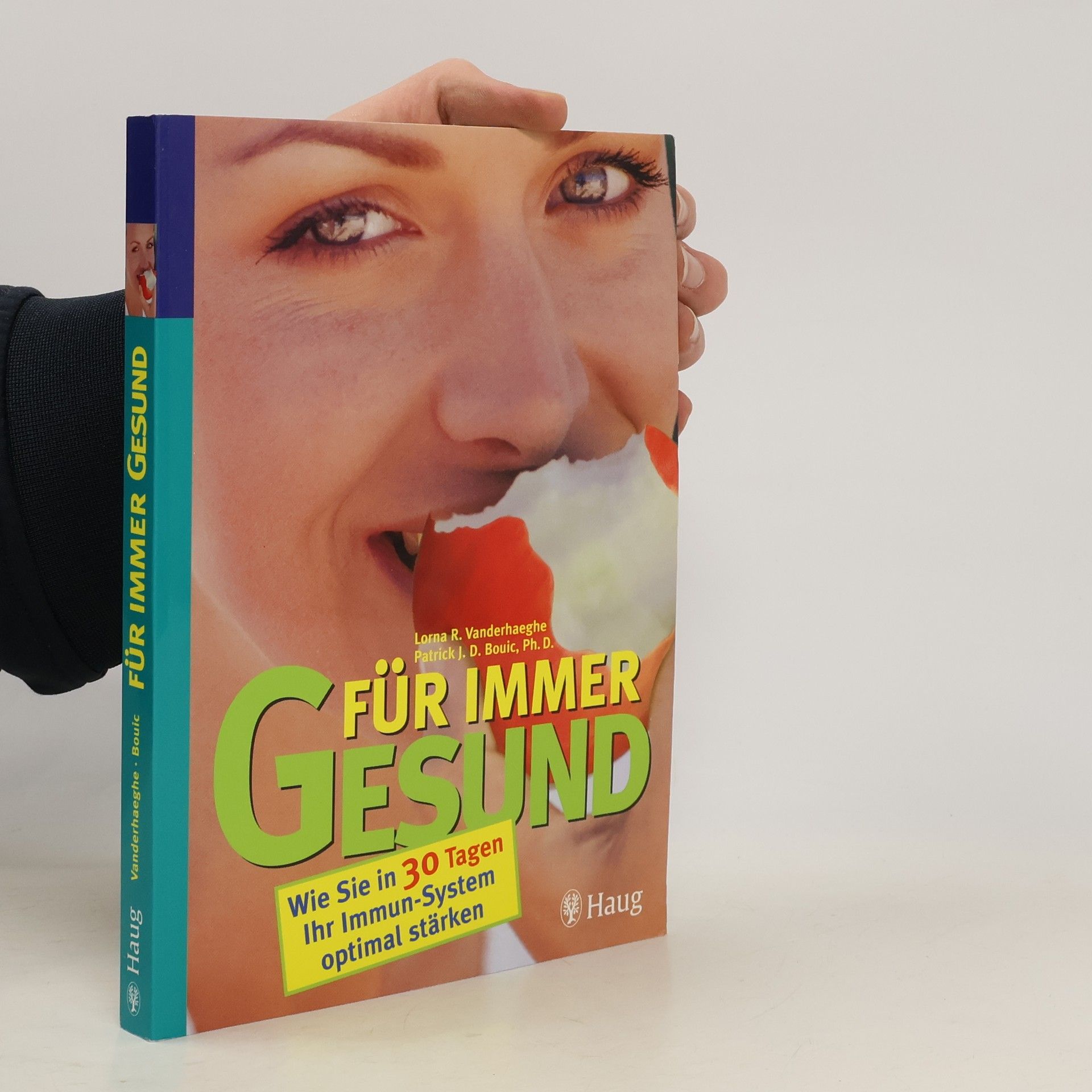 Lorna R. Vanderhaeghe Für immer gesund