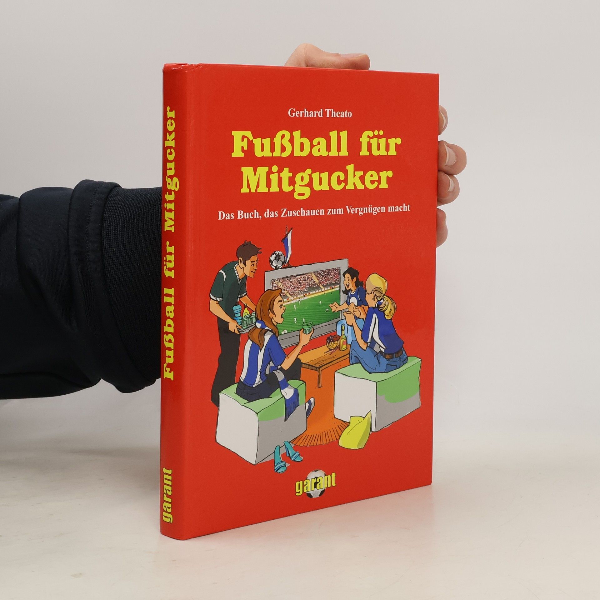 Gerhard Theato Fußball für Mitgucker