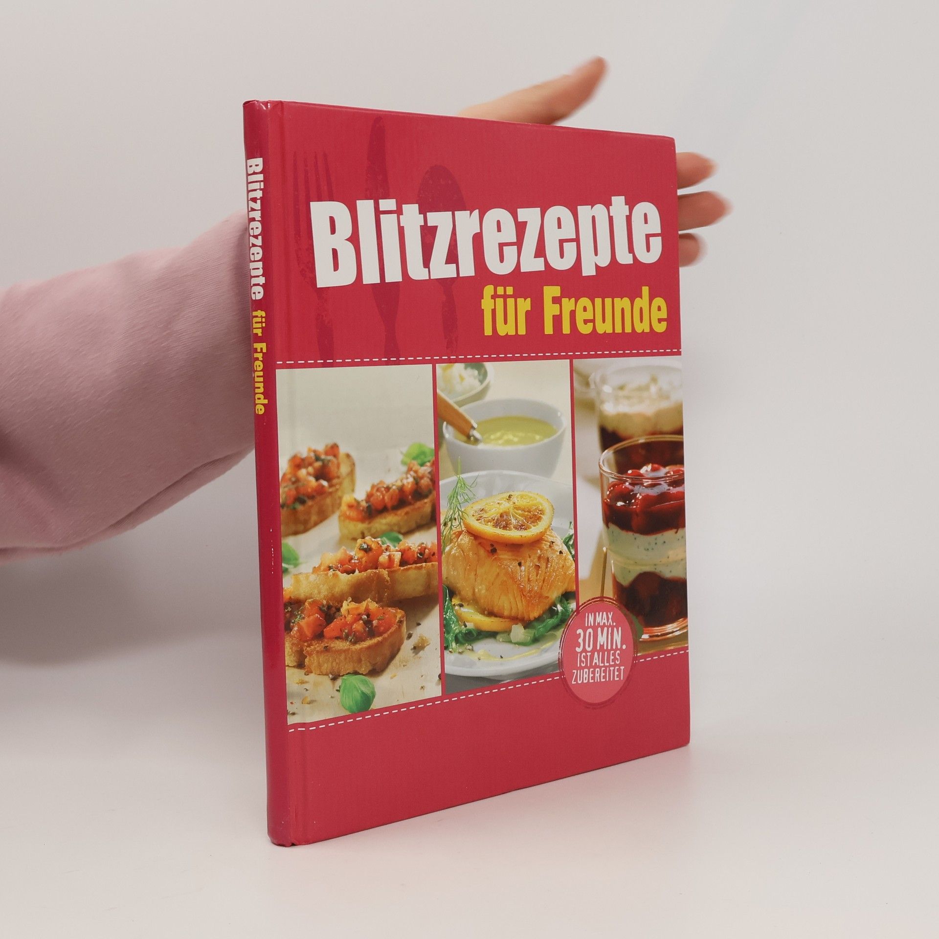 AA.VV. Blitzrezepte für Freunde