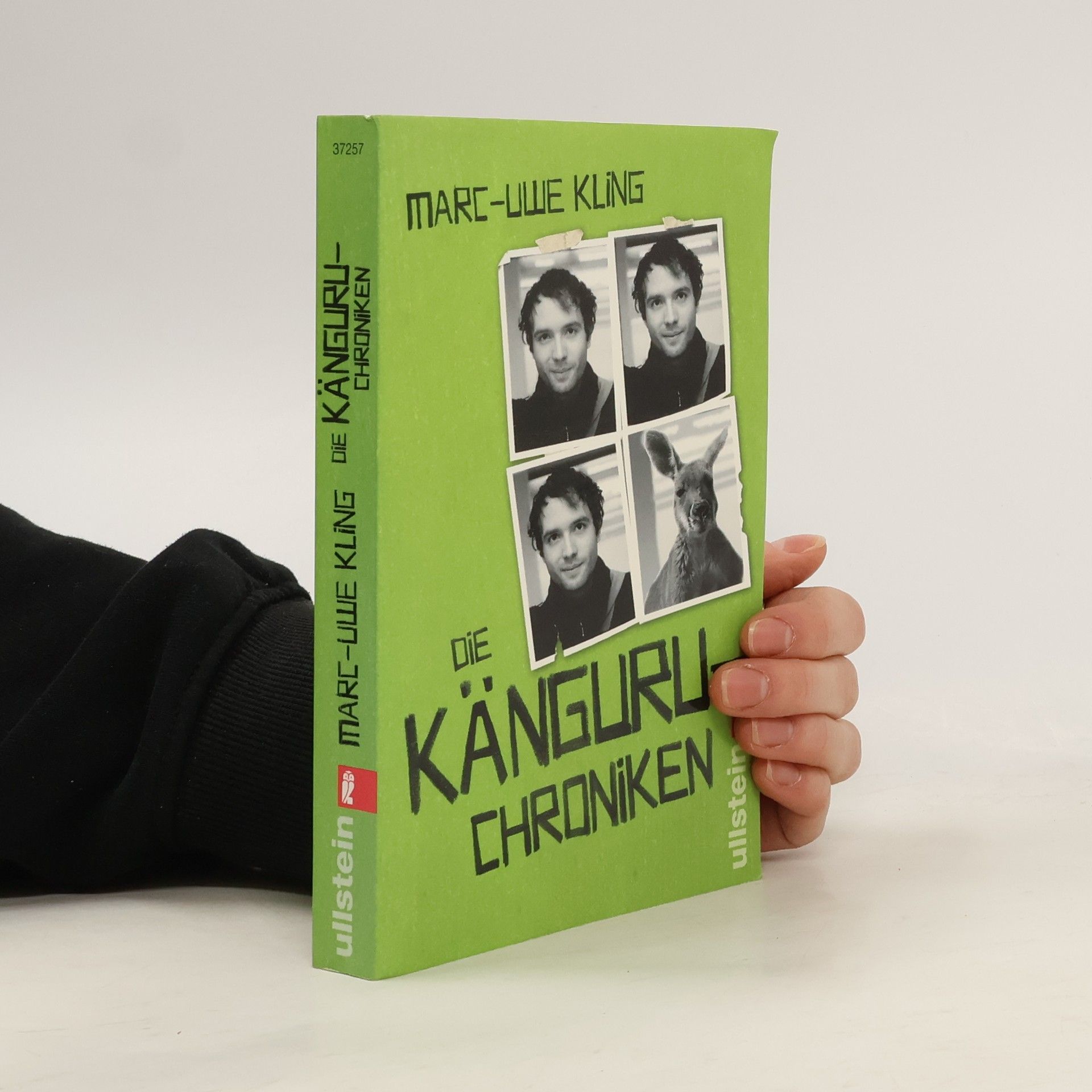 Marc-Uwe Kling Die Känguru-Chroniken : Ansichten eines vorlauten Beuteltieres