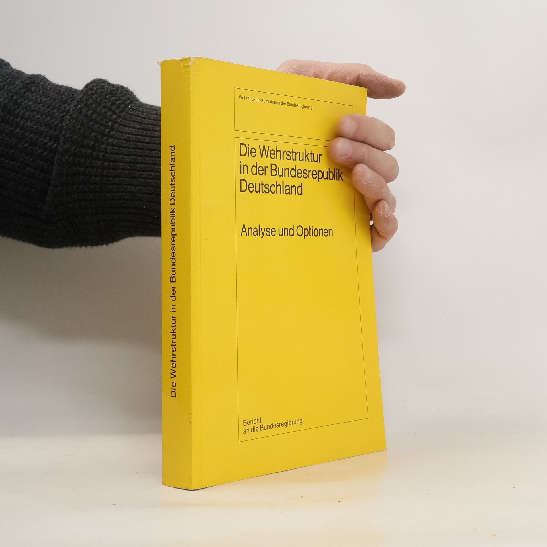 Autorenkollektiv Die Wehrstruktur in der Bundesrepublik Deutschland