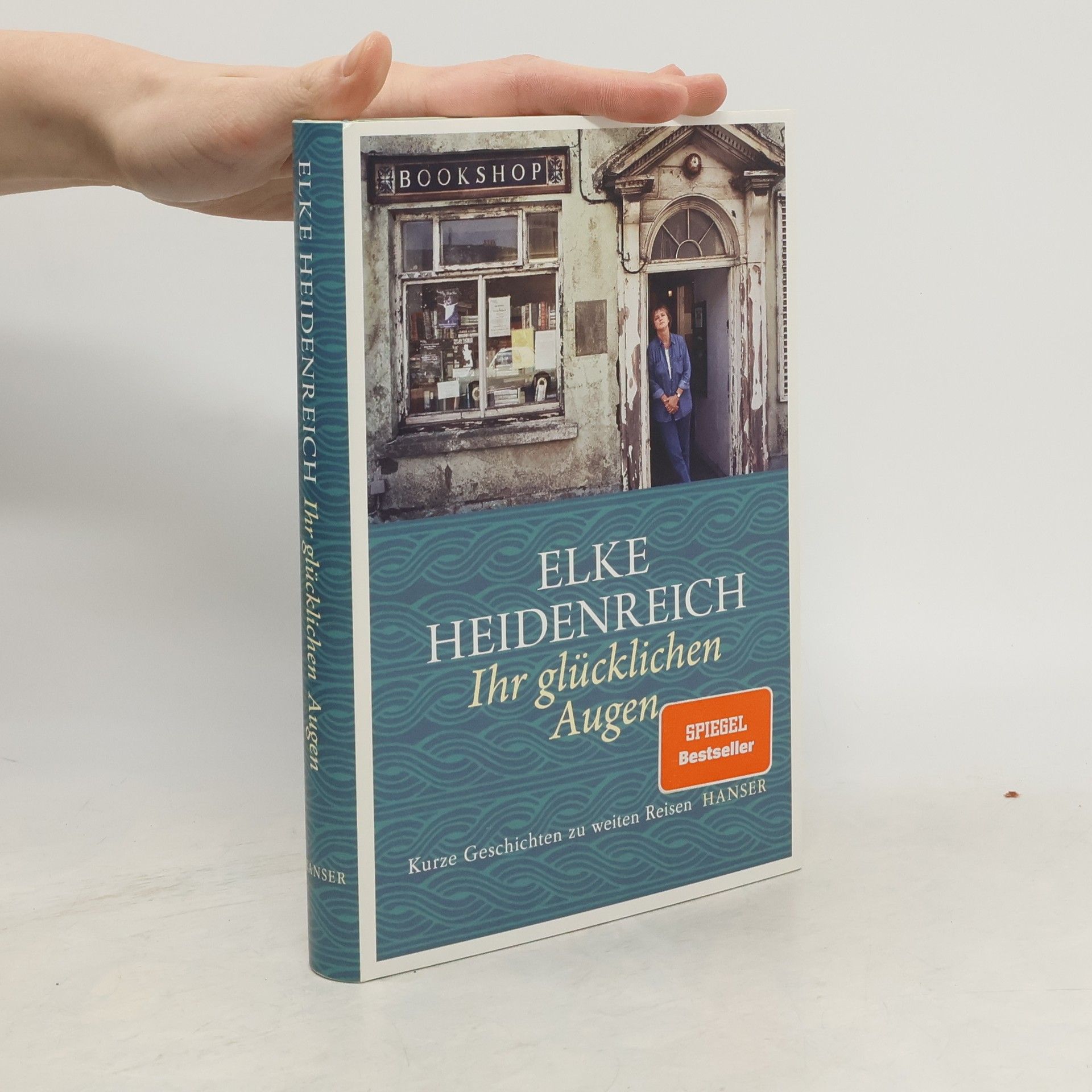 Elke Heidenreich Ihr glücklichen Augen