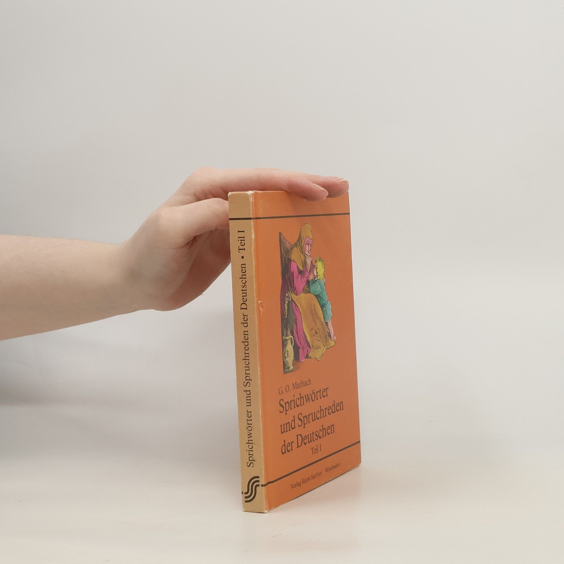 Sprichwörter und Spruchreden der Deutschen. Teil I.