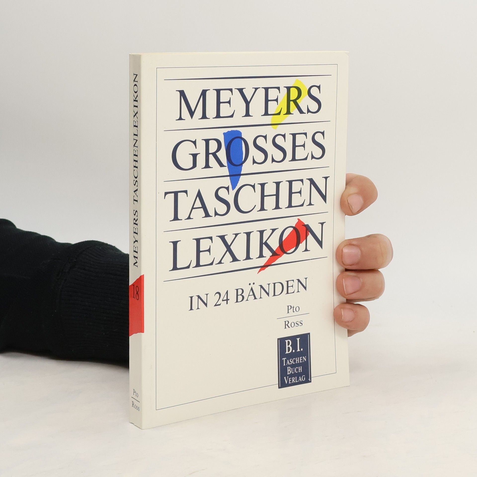 Autorenkollektiv Meyers grosses Taschenlexikon : in 24 Bänden. Bd. 18, Pto-Ross