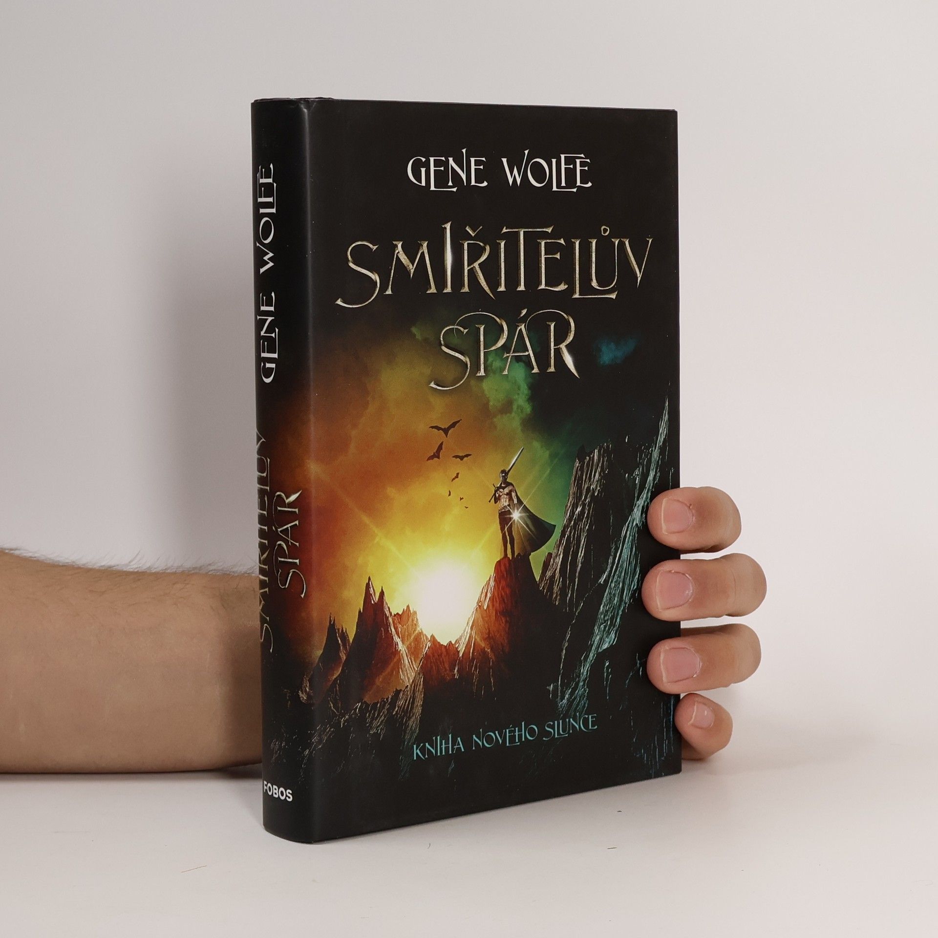 Gene Wolfe Kniha Nového Slunce. Smiřitelův spár.