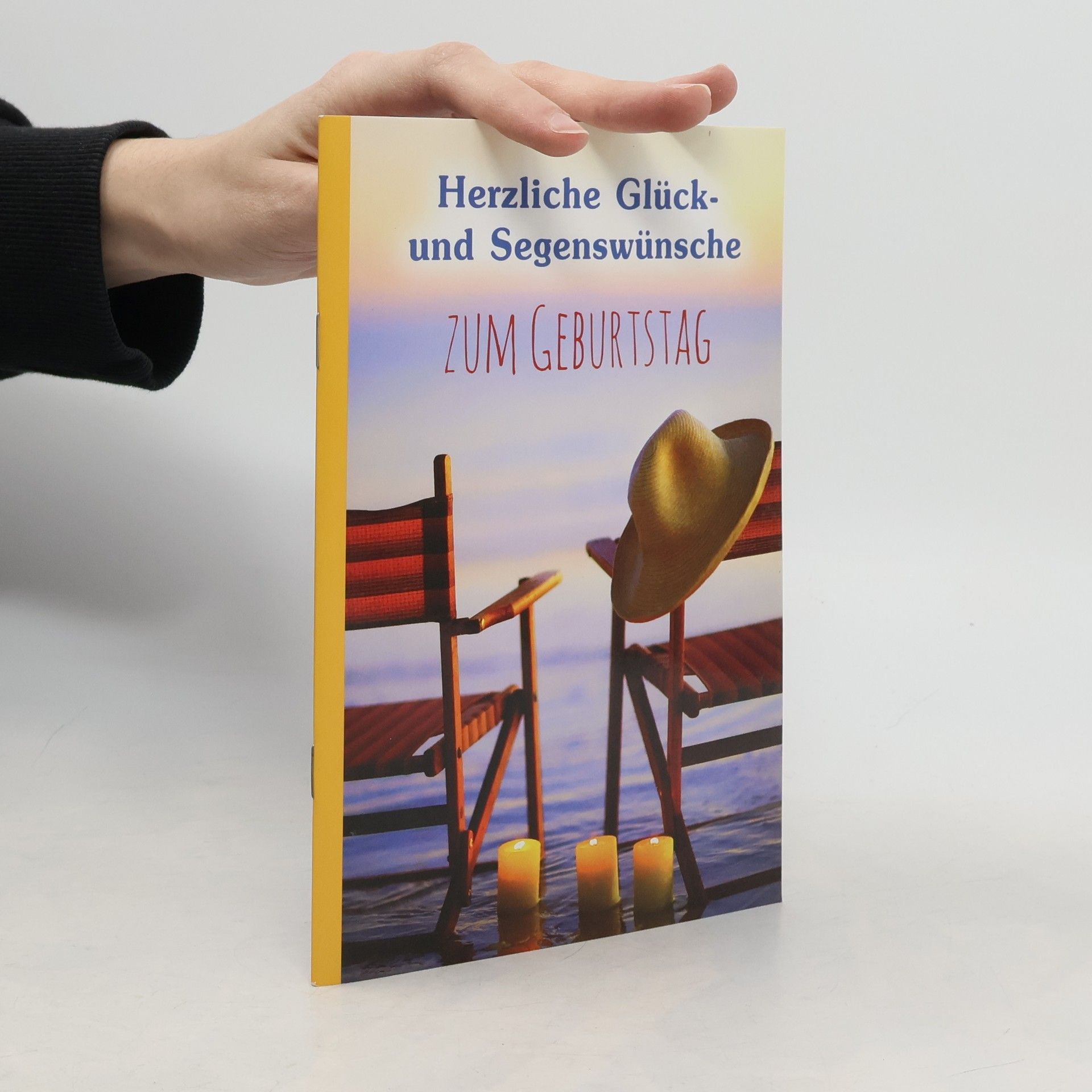 Autorenkollektiv Herzliche Glück - und Segenswünsche zum Geburtstag