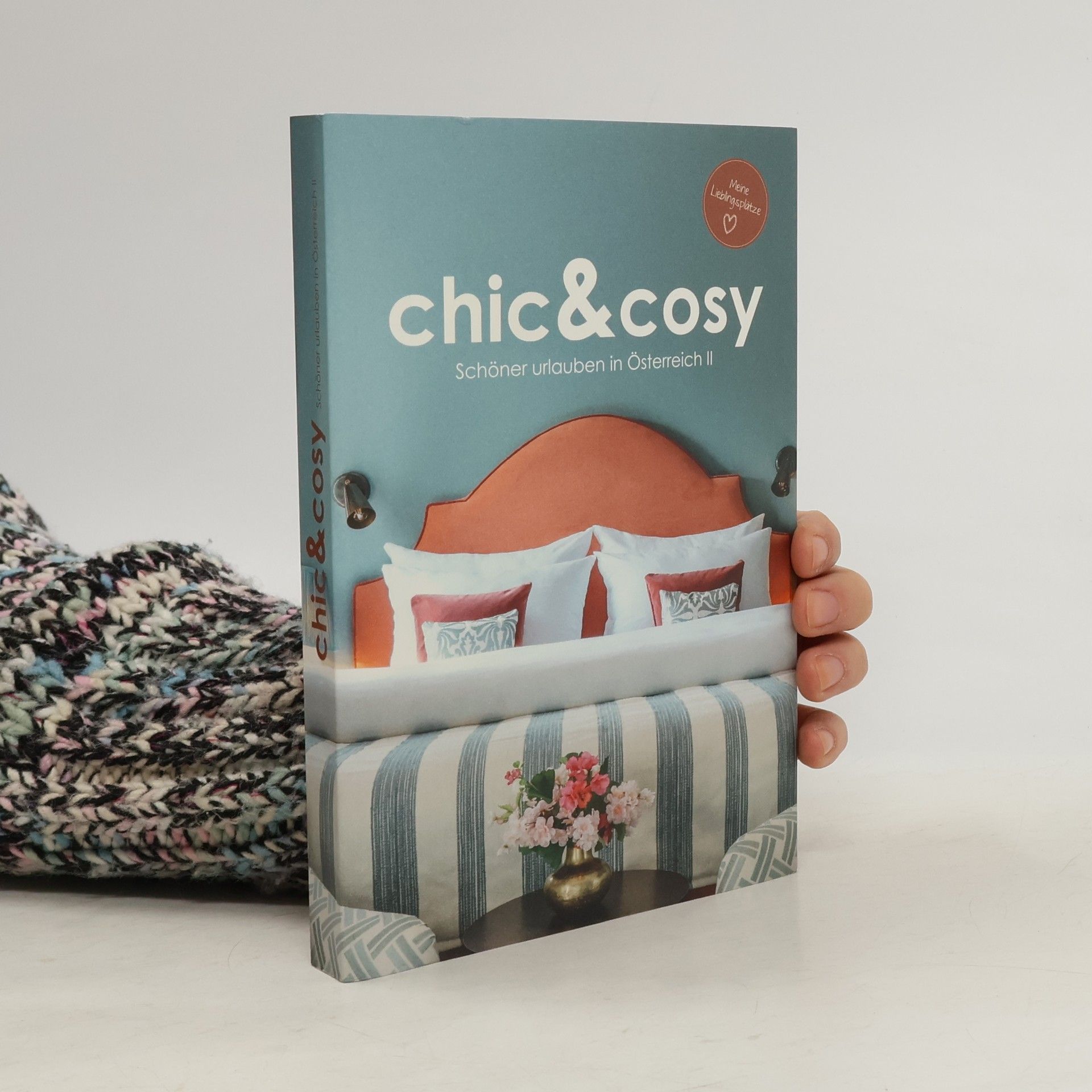 Chic&cosy. Schöner urlauben in Österreich 2