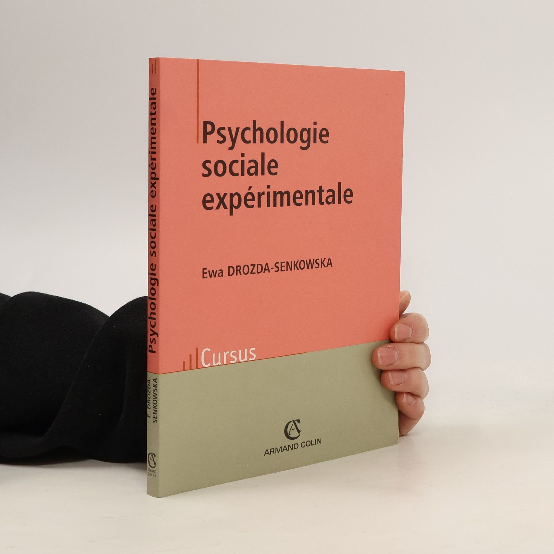 Ewa Drozda-Senkowska Psychologie sociale expérimentale