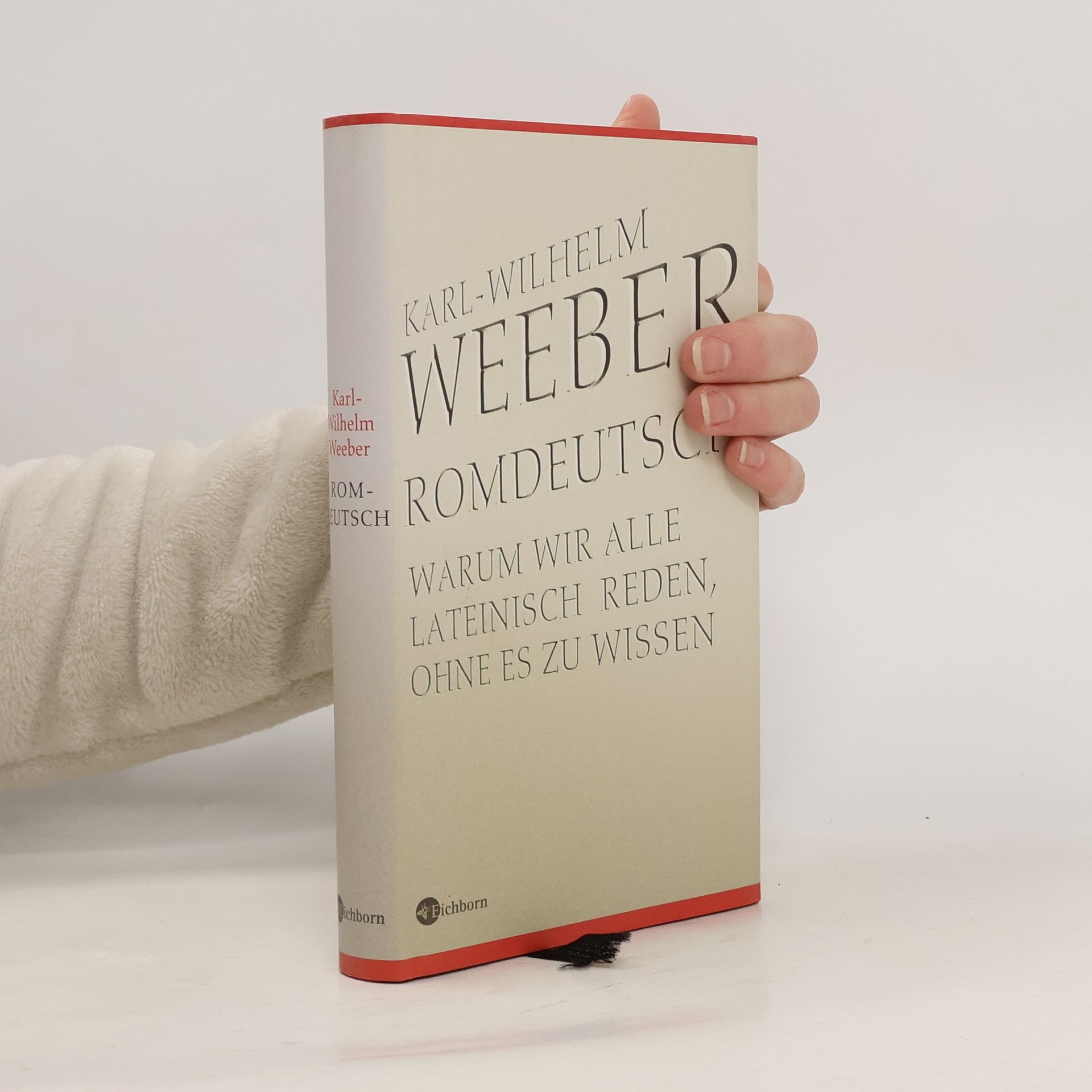 Karl-Wilhelm Weeber Rom-Deutsch