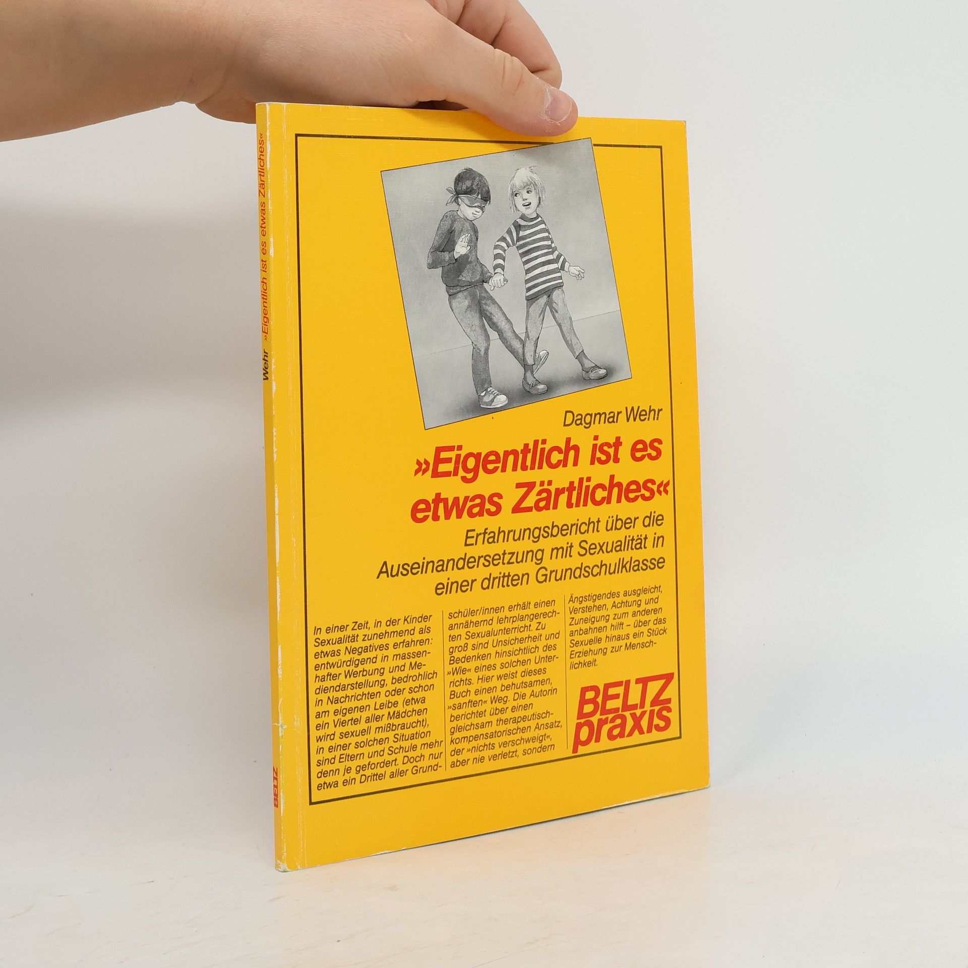 Dagmar Wehr Werkstattbuch Grundschule: Eigentlich ist es etwas Zärtliches