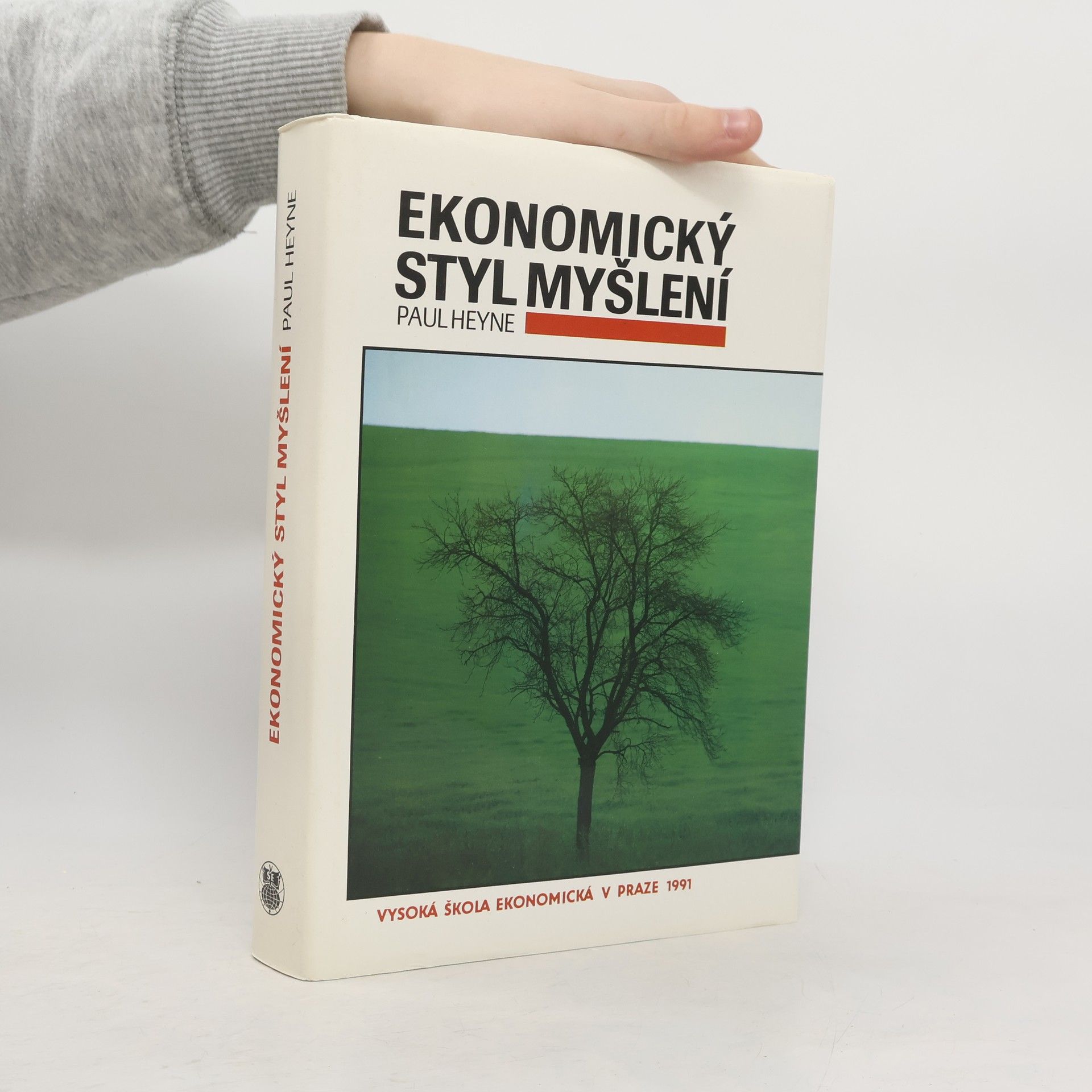 Paul T. Heyne Ekonomický styl myšlení