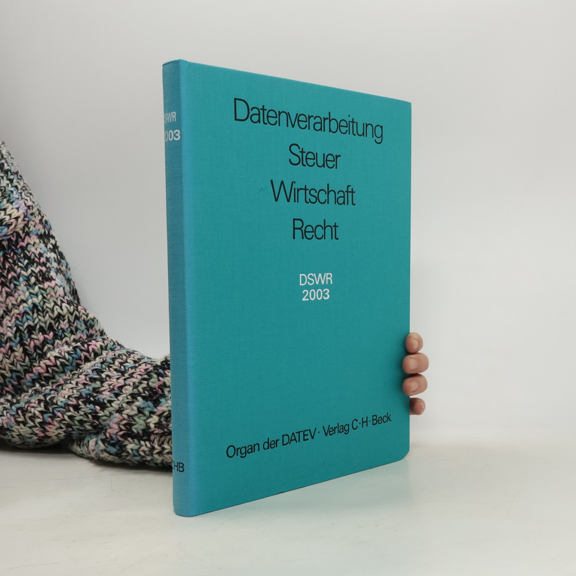 Collectif d'auteurs Datenverarbeitung Steuer Wirtschaft Recht