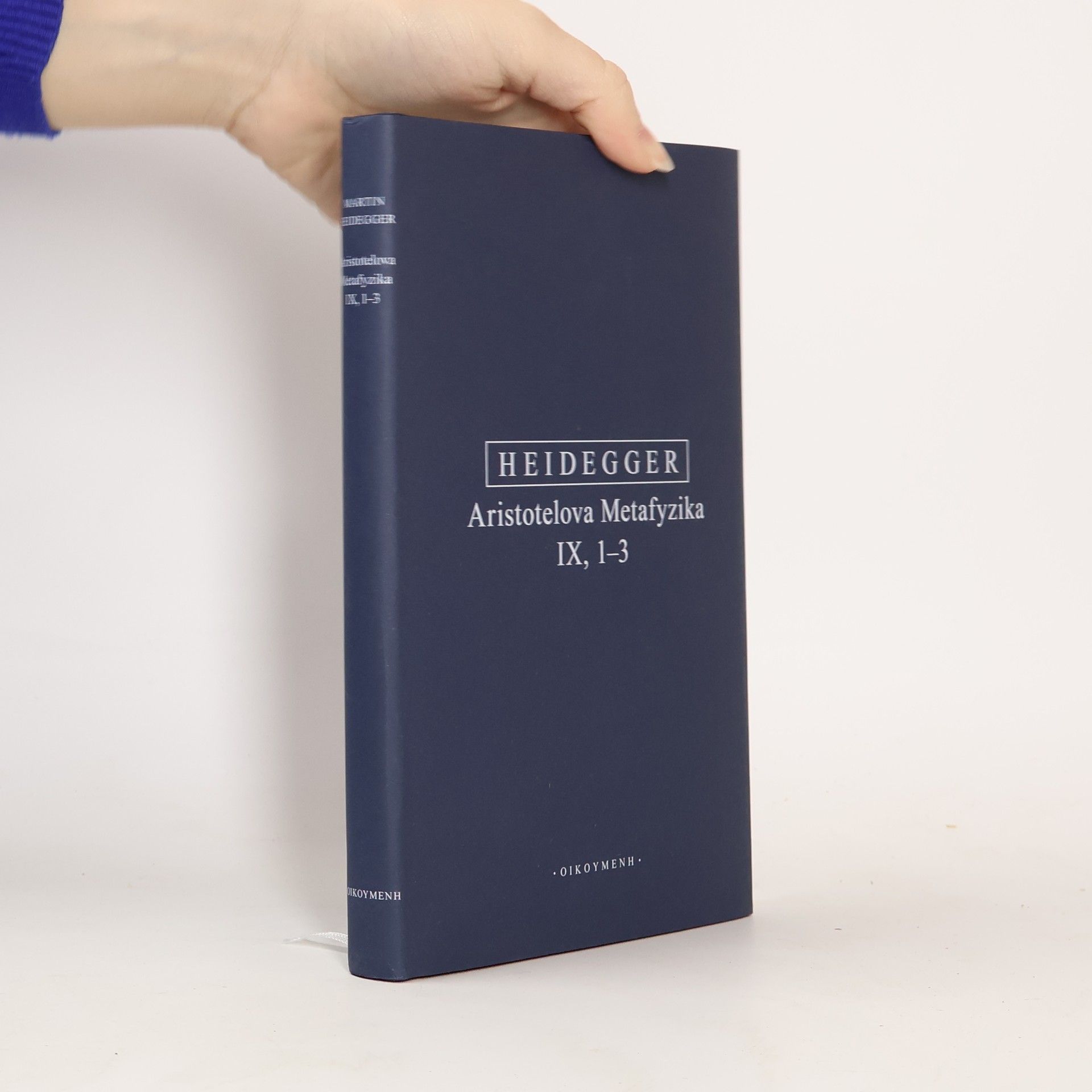 Martin Heidegger Aristotelova Metafyzika IX, 1-3