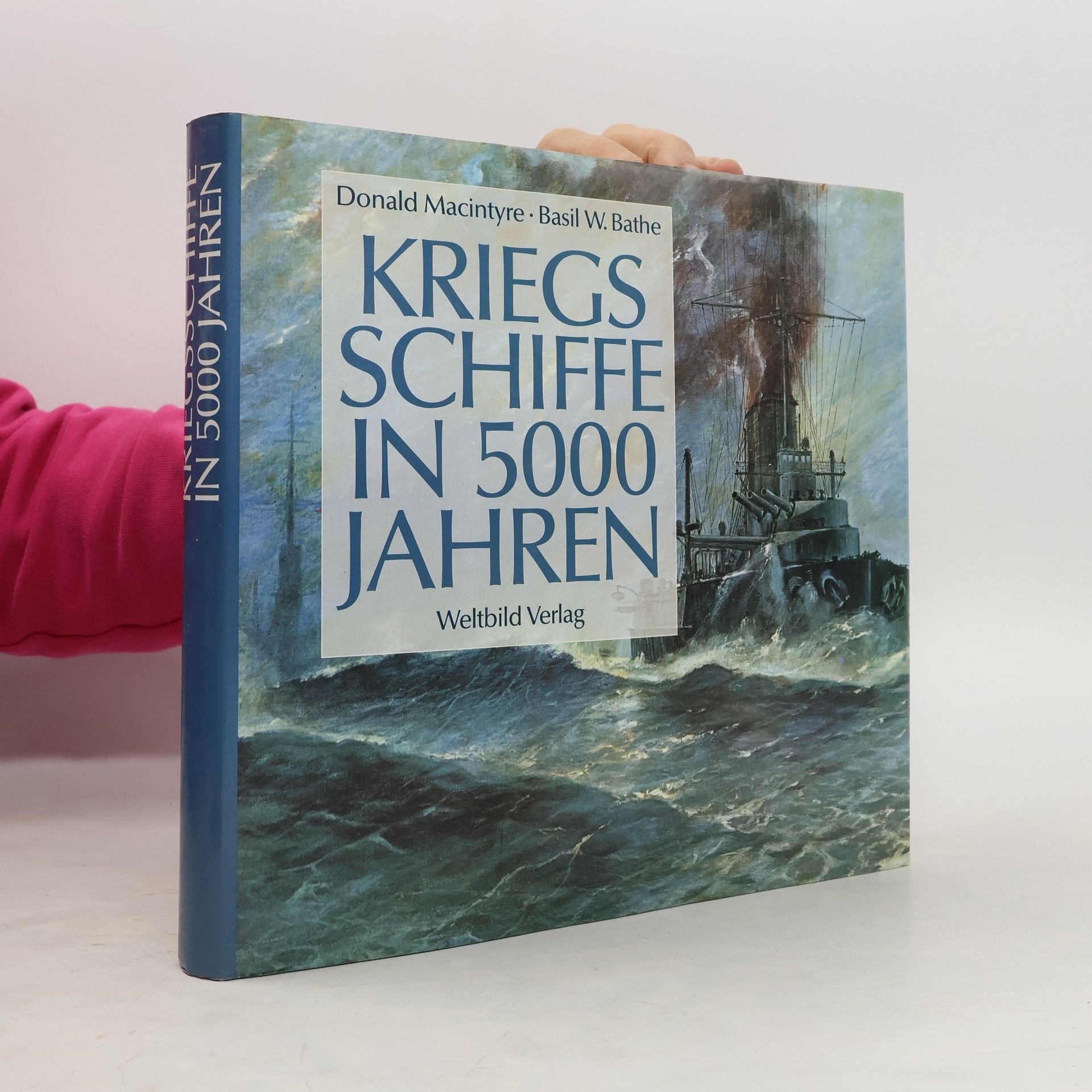 Donald MacIntyre Kriegsschiffe in 5000 Jahren