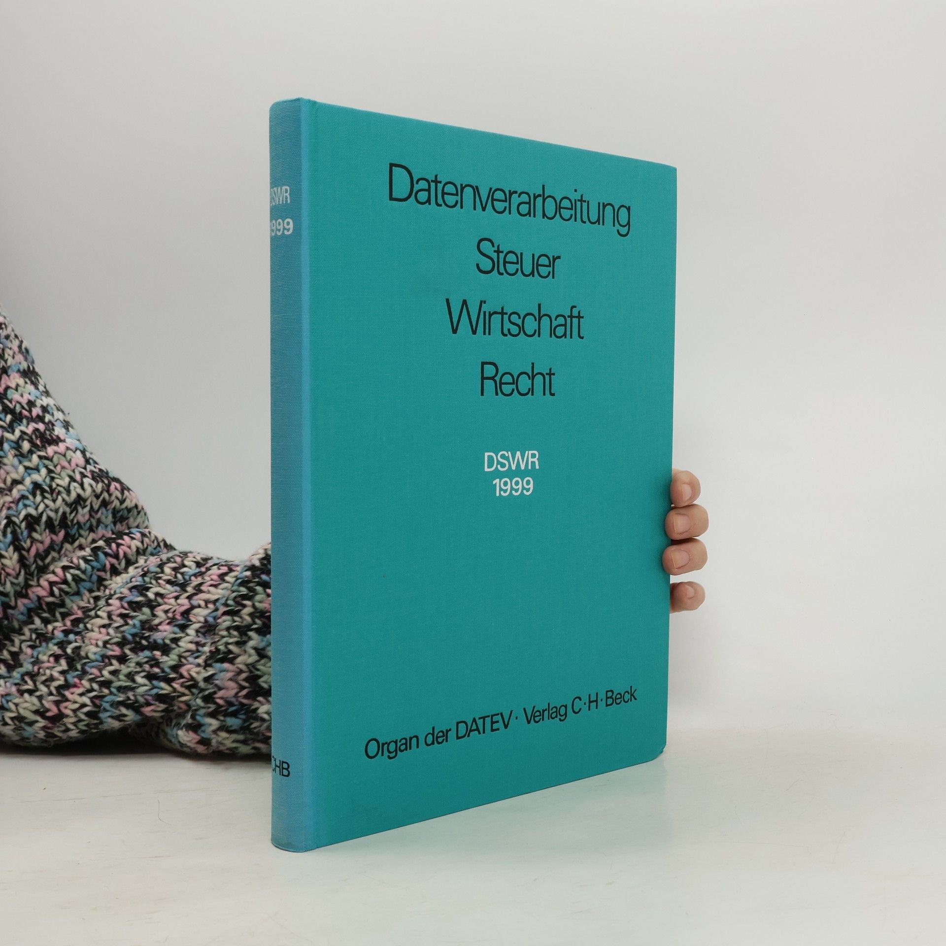 Collectif d'auteurs Datenverarbeitung Steuer Wirtschaft Recht