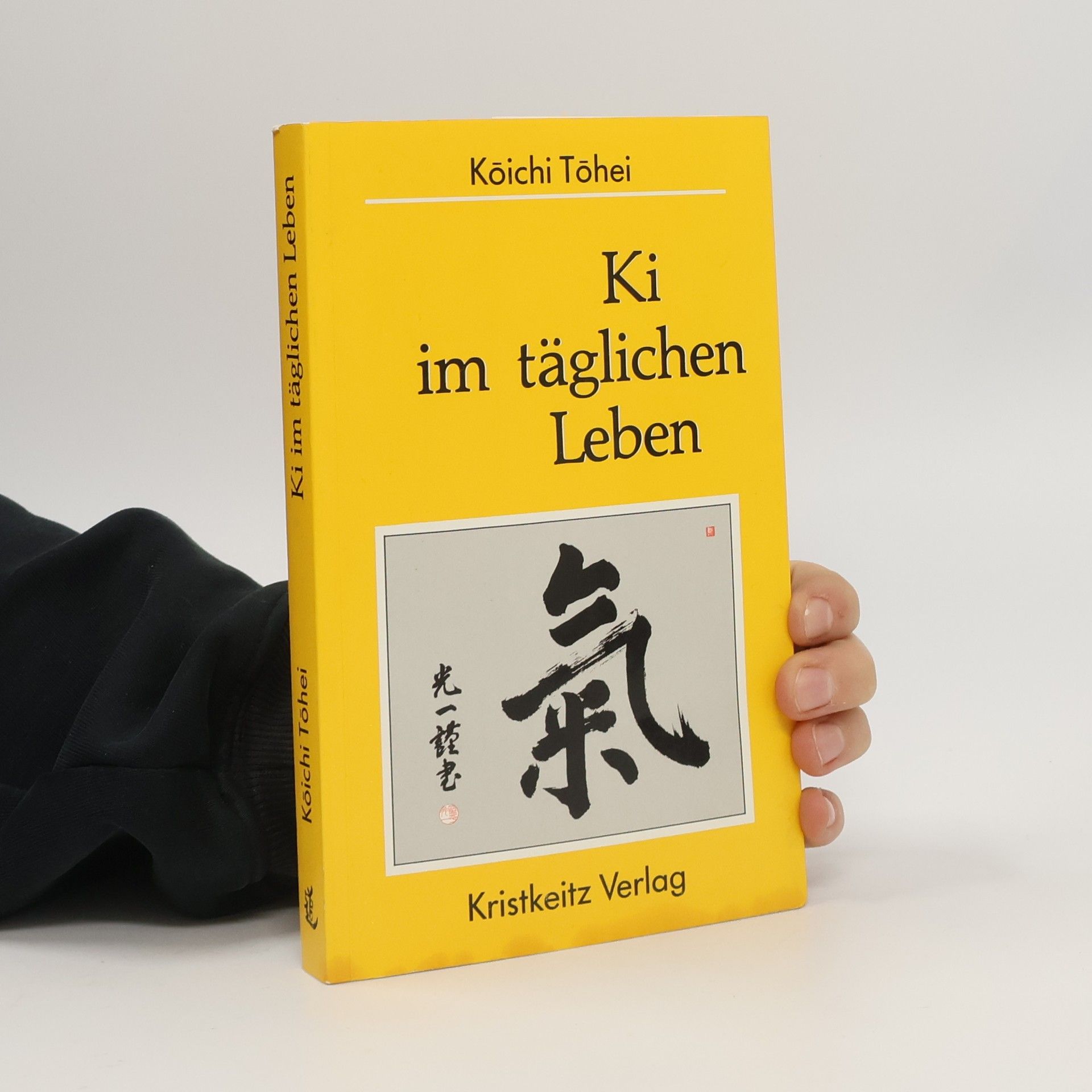 Koiči Tohei Ki im täglichen Leben