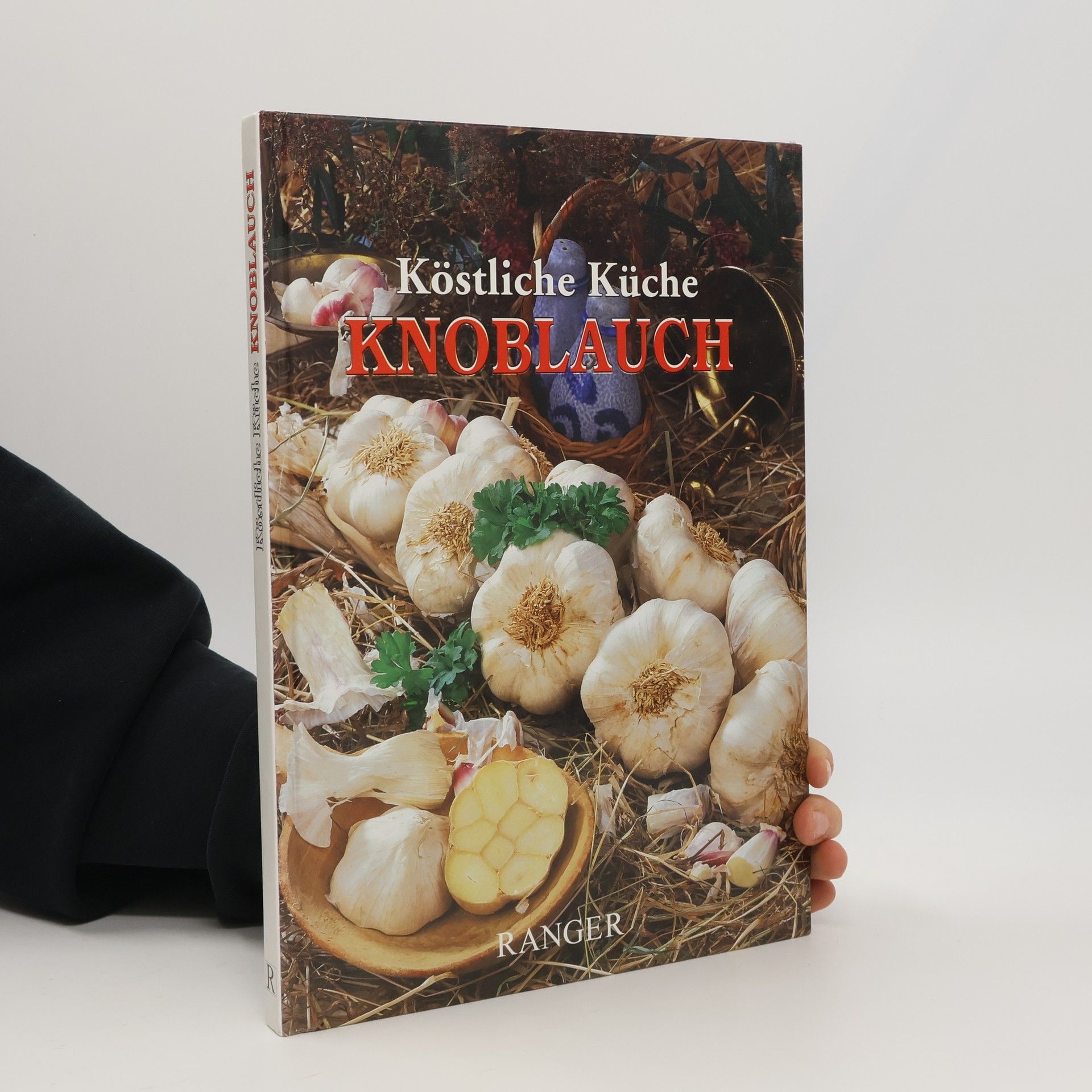 Various authors Köstliche Küche Knoblauch