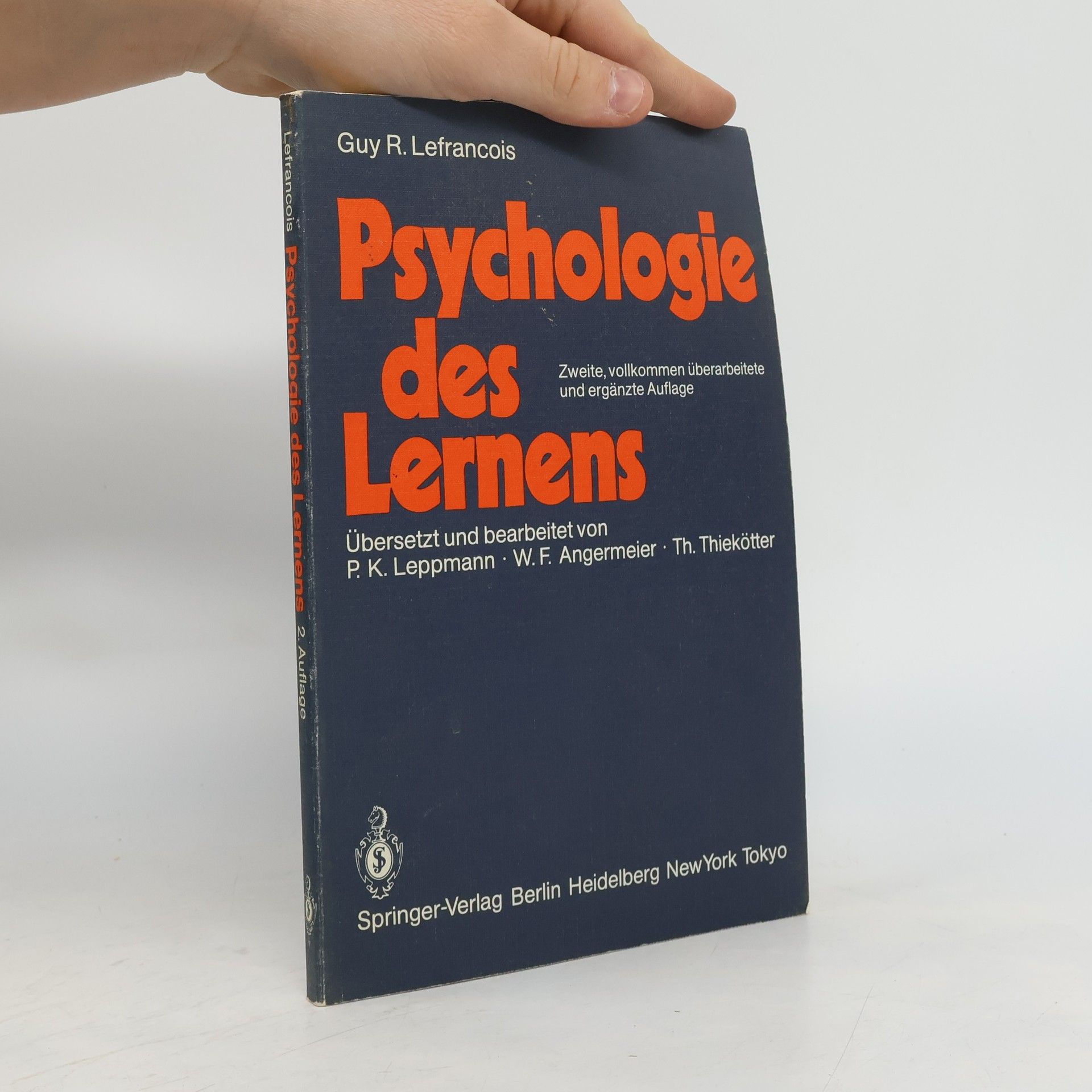Guy R. Lefrançois Springer-Lehrbuch: Psychologie des Lernens