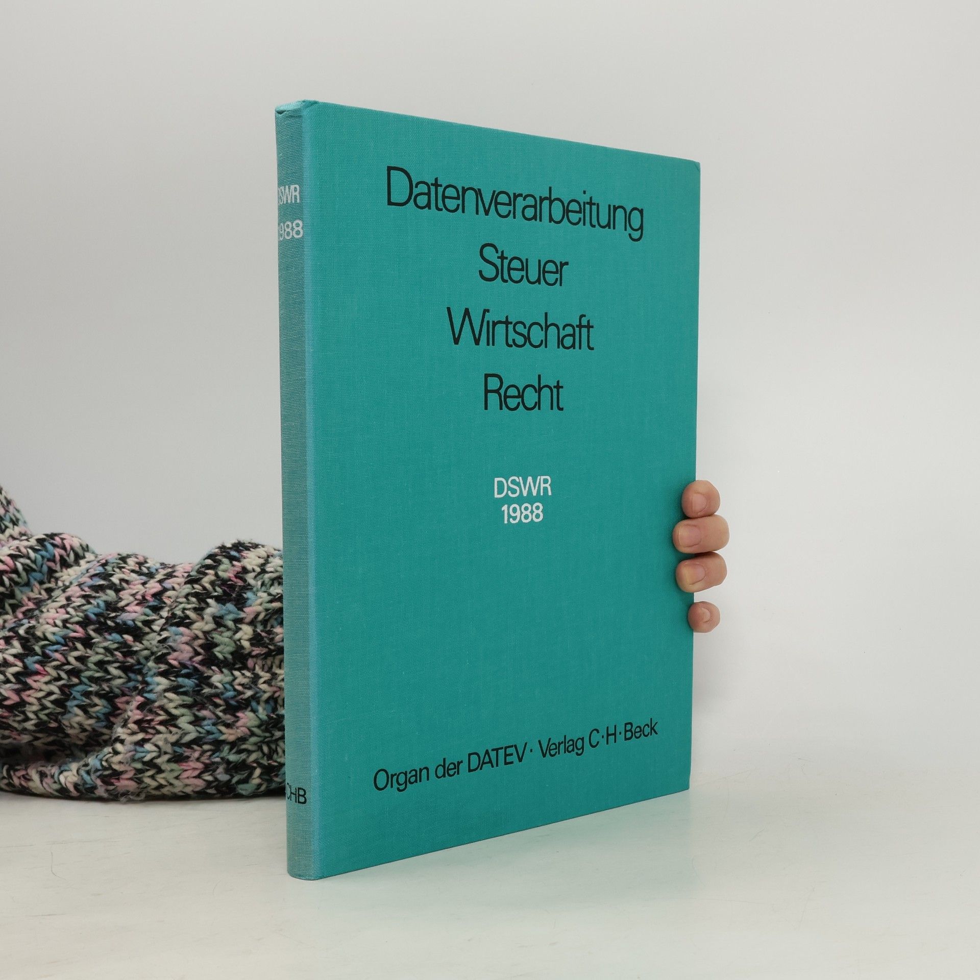 Collectif d'auteurs Datenverarbeitung Steuer Wirtschaft Recht