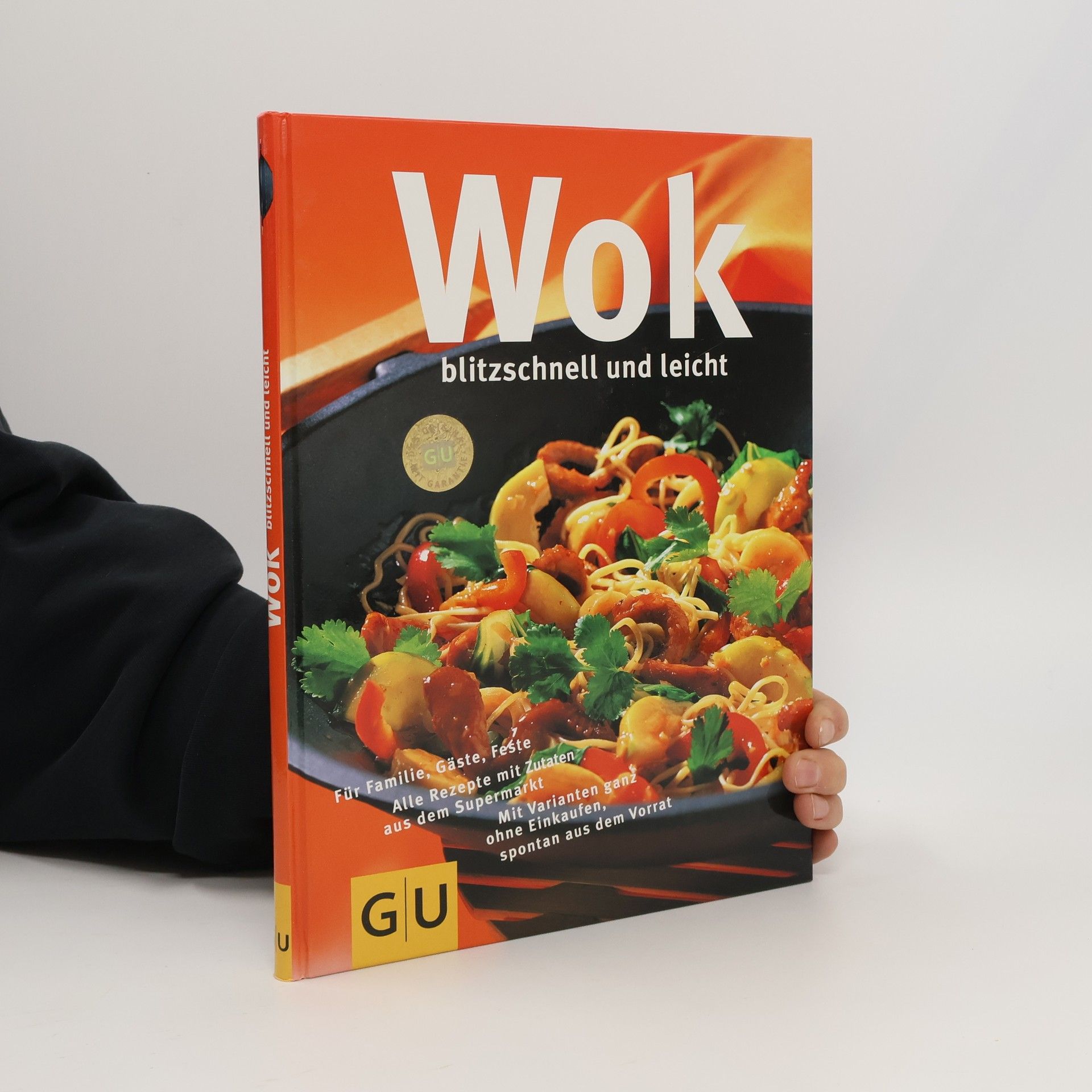 Angelika Ilies Wok: blitzschnell und leicht